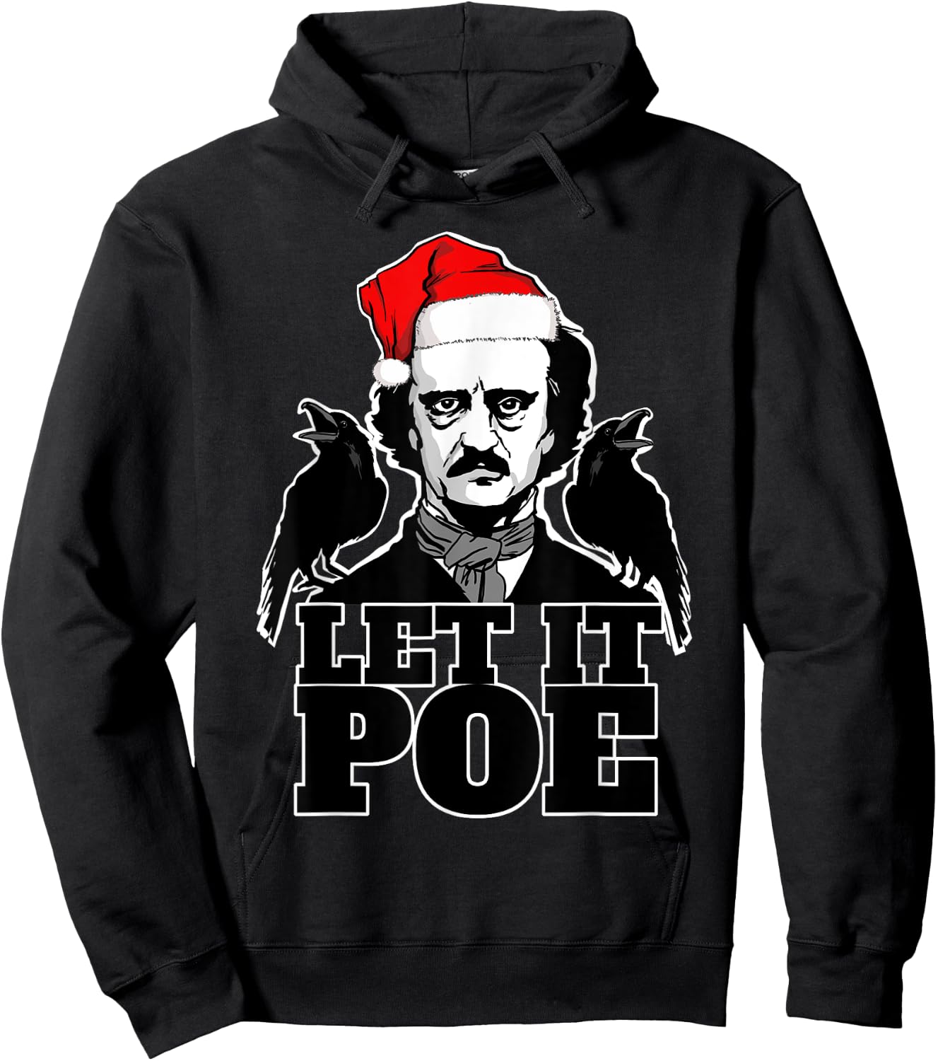 Let it Poe funny Edgar Allan Poe Christmas Hoodie - Hoodie | Black