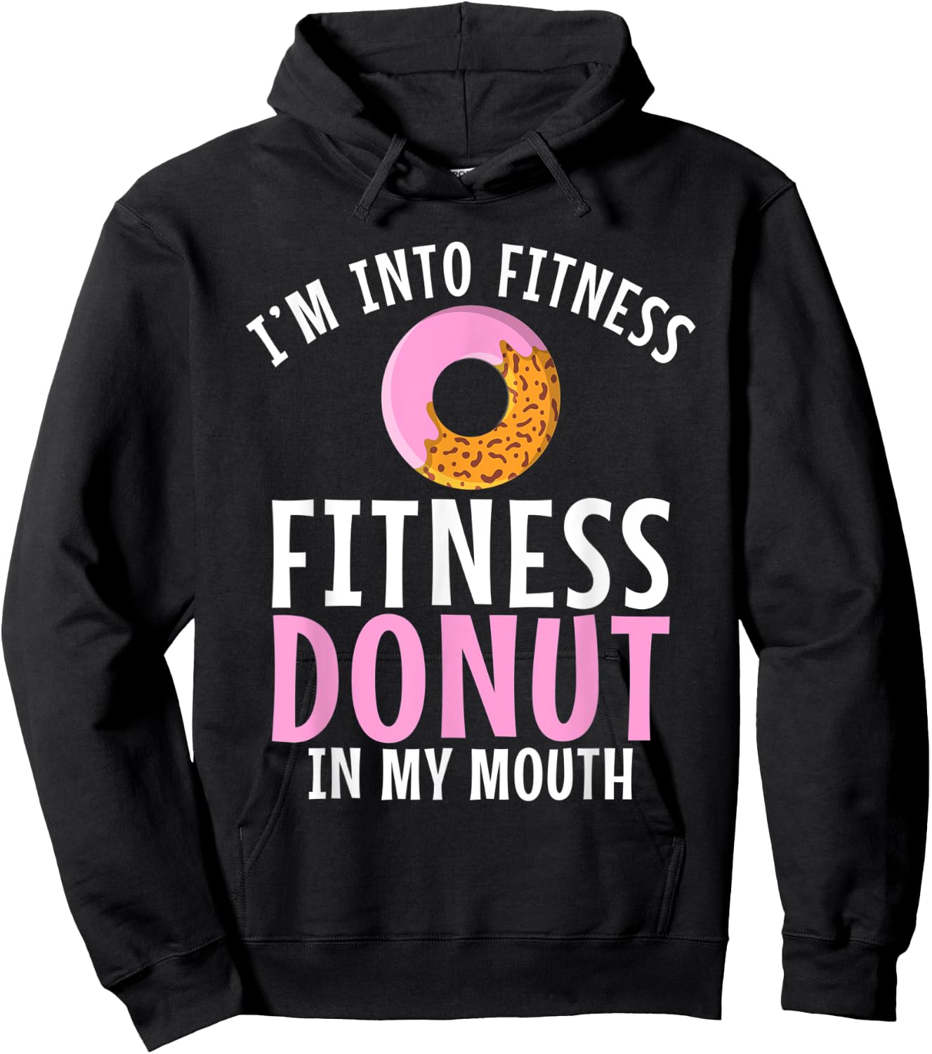 Im into Fitness Donuts in my Mouth Fitness Gym Weightlifting Hoodie - Hoodie | Black