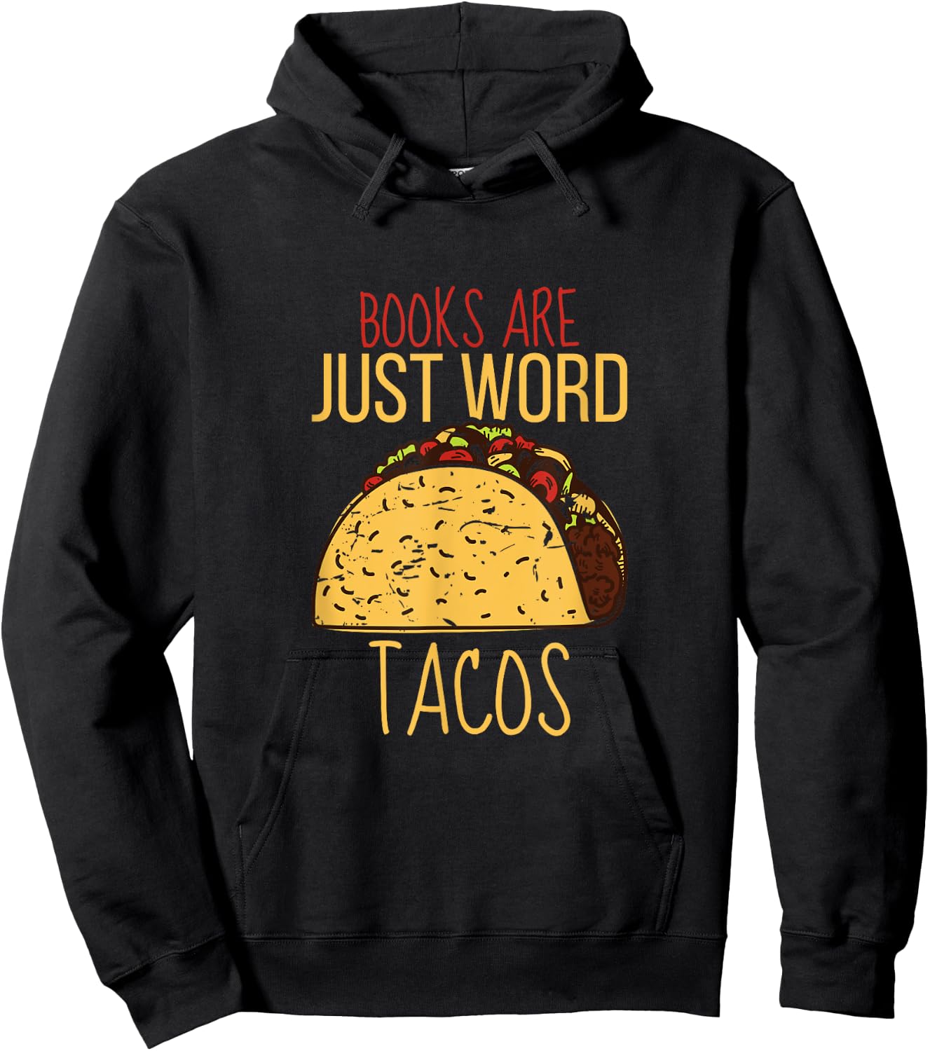 Books Are Just Word Tacos Hoodie - Hoodie | Black