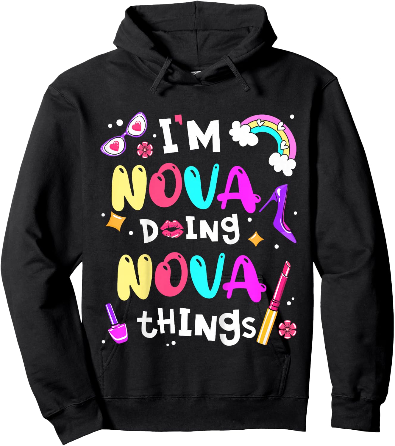 I'm Nova Doing Nova Things Cute Girls Personalized Name Hoodie - Hoodie | Black