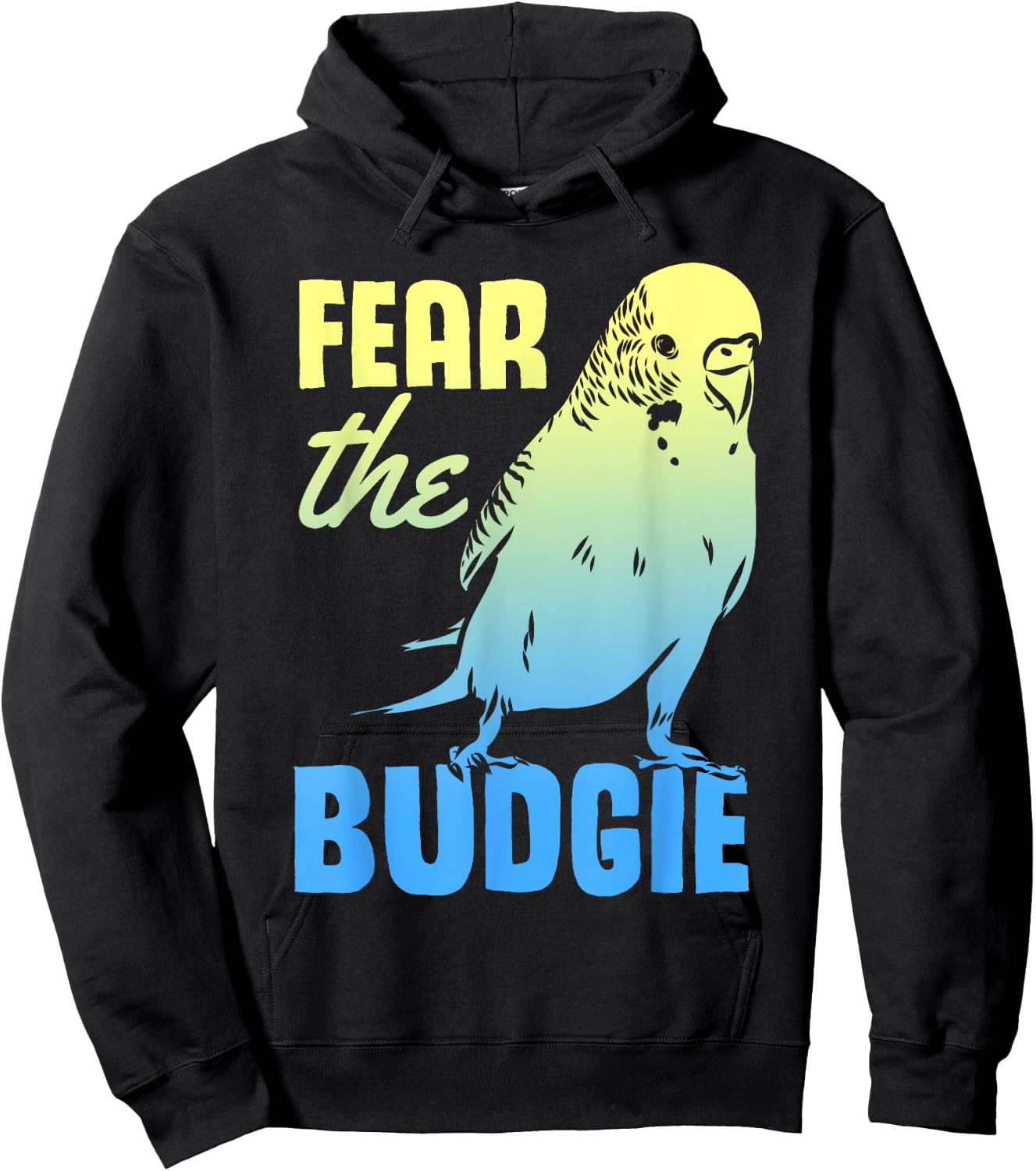Fear The Budgie Parakeet Budgerigar Parrot Birds Hoodie - Hoodie | Black