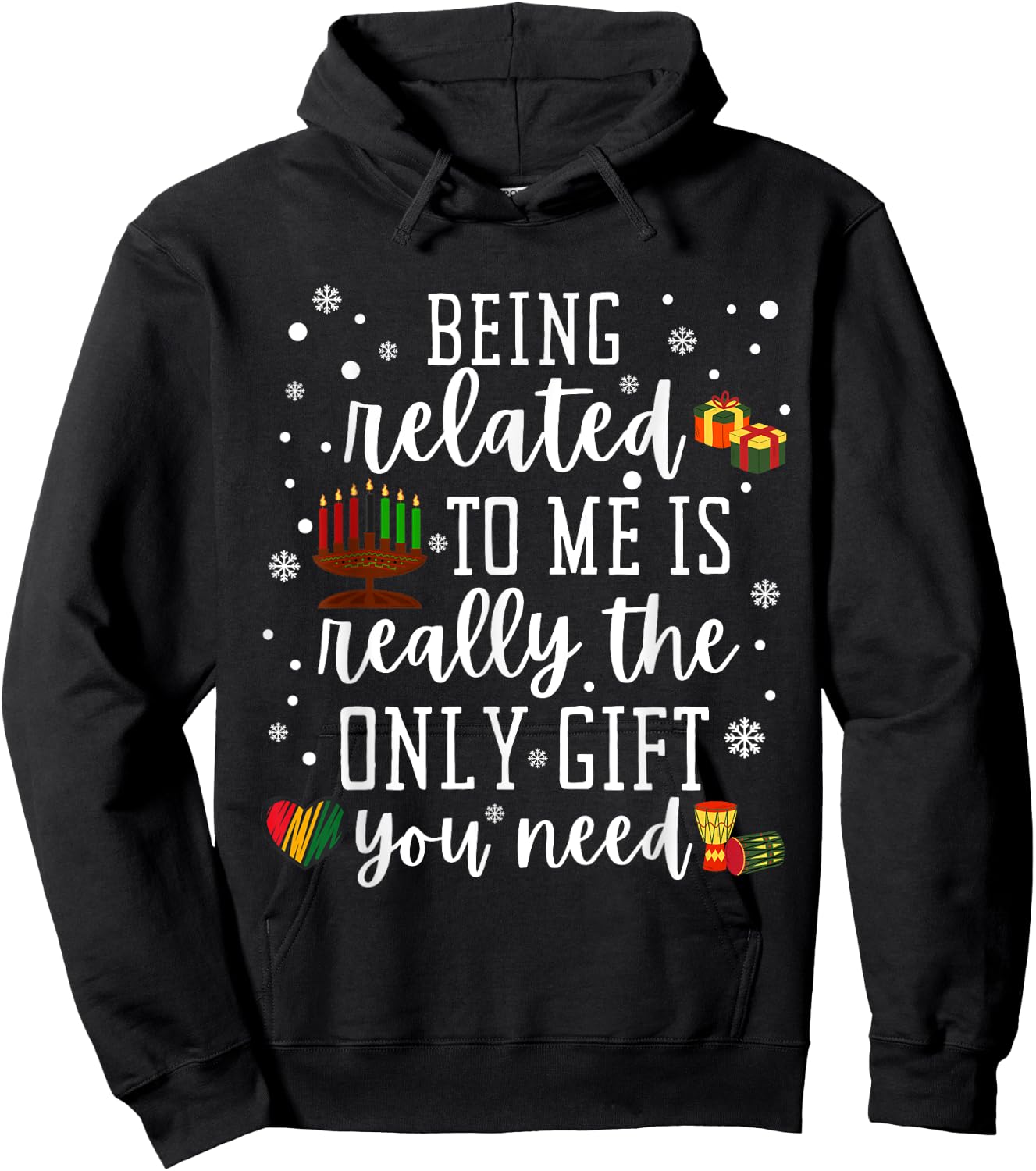 Being Related To Me Funny Kwanzaa Family Pajamas Gift Hoodie - Hoodie | Black