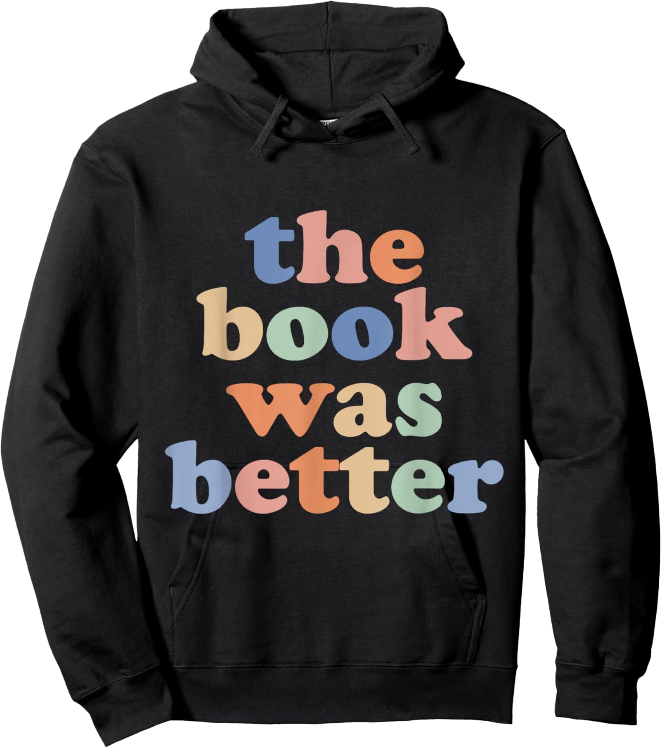 The Book Was Better, Bookworm Literature Book Lover Hoodie - Hoodie | Black