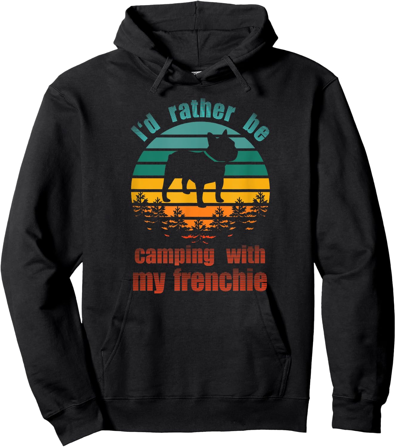 Retro I'd Rather Be Camping With My Frenchie Funny Bulldog Men Women Kids Hoodie - Hoodie | Black