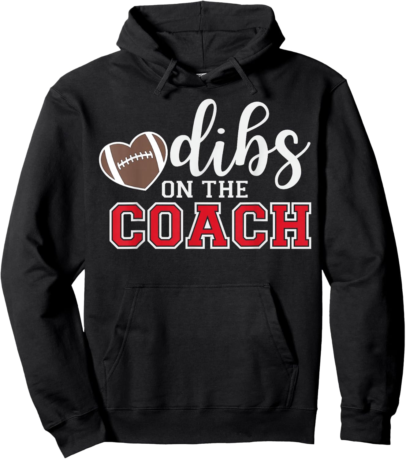 Dibs On The Coach Football Coach Dad Funny Football Trainer Hoodie - Hoodie | Black