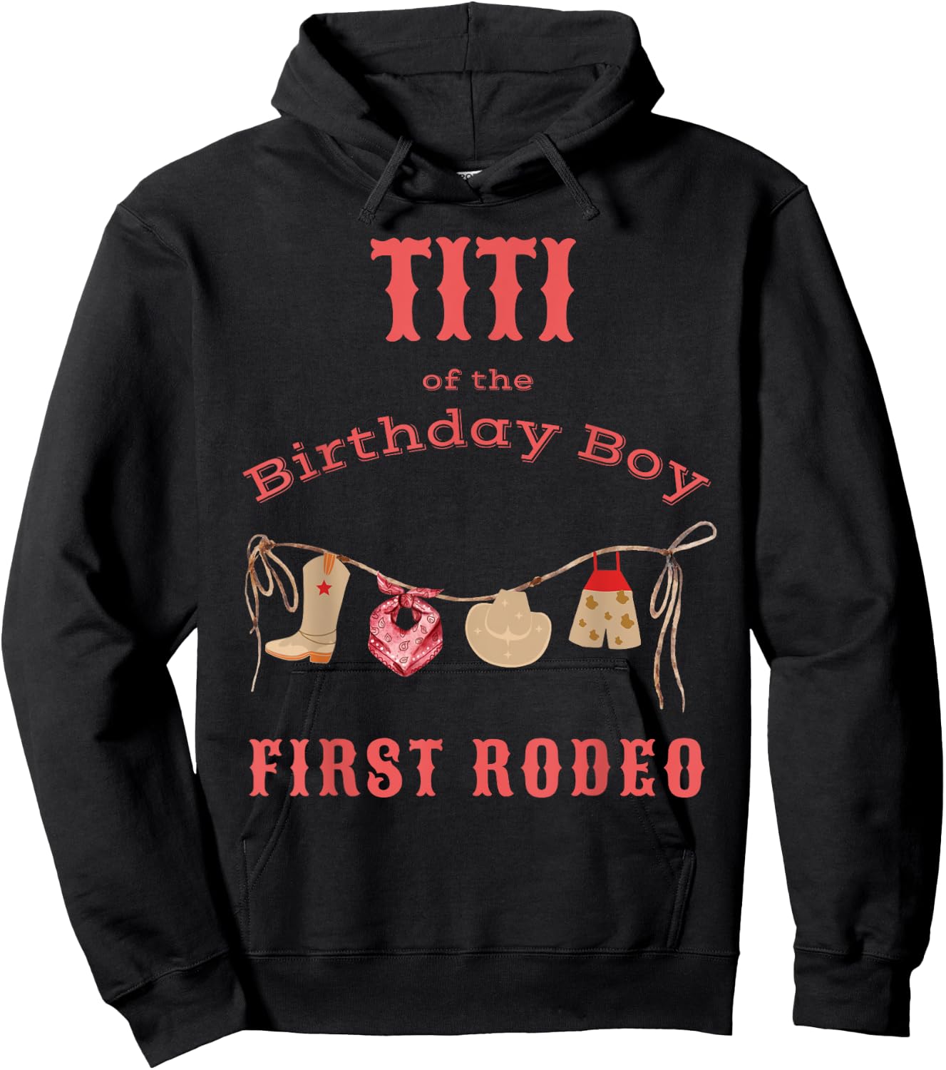 Titi First Rodeo 1st Birthday Cowboy Family Matching Hoodie - Hoodie | Black