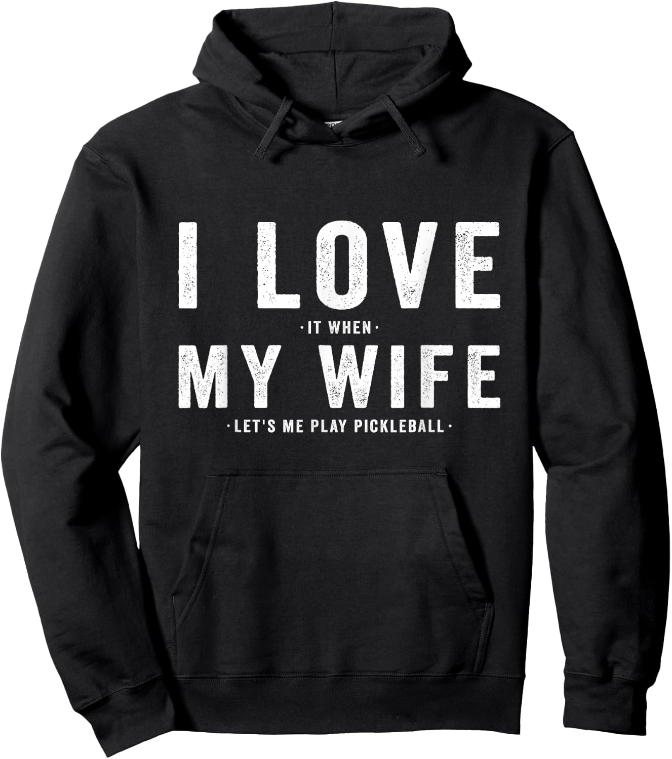 I Love My Wife - Pickleball Player Dink Lover Hoodie - Hoodie | Black