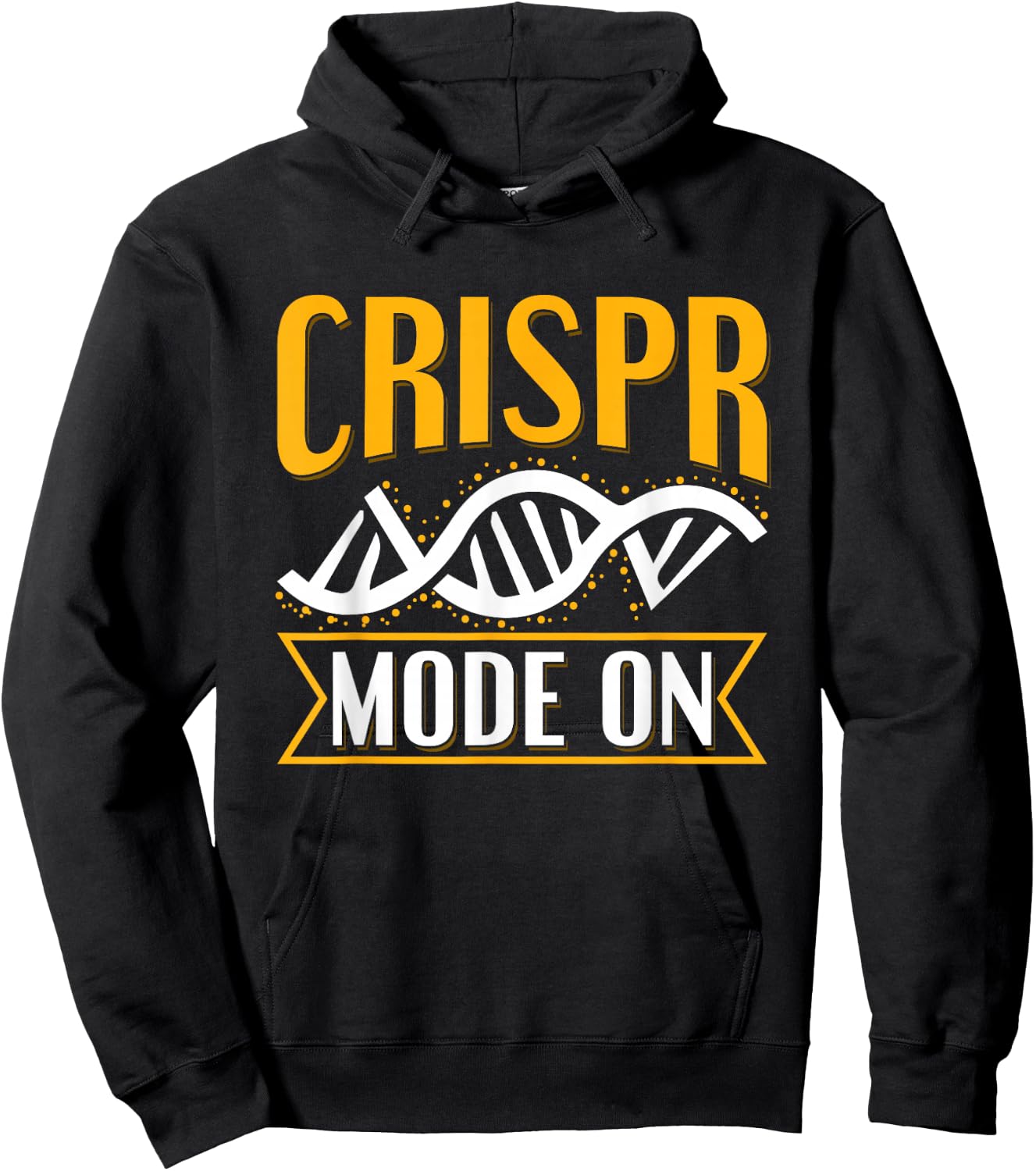 Crispr Mode On Quote for a Crispr Genetic Engineer Hoodie - Hoodie | Black