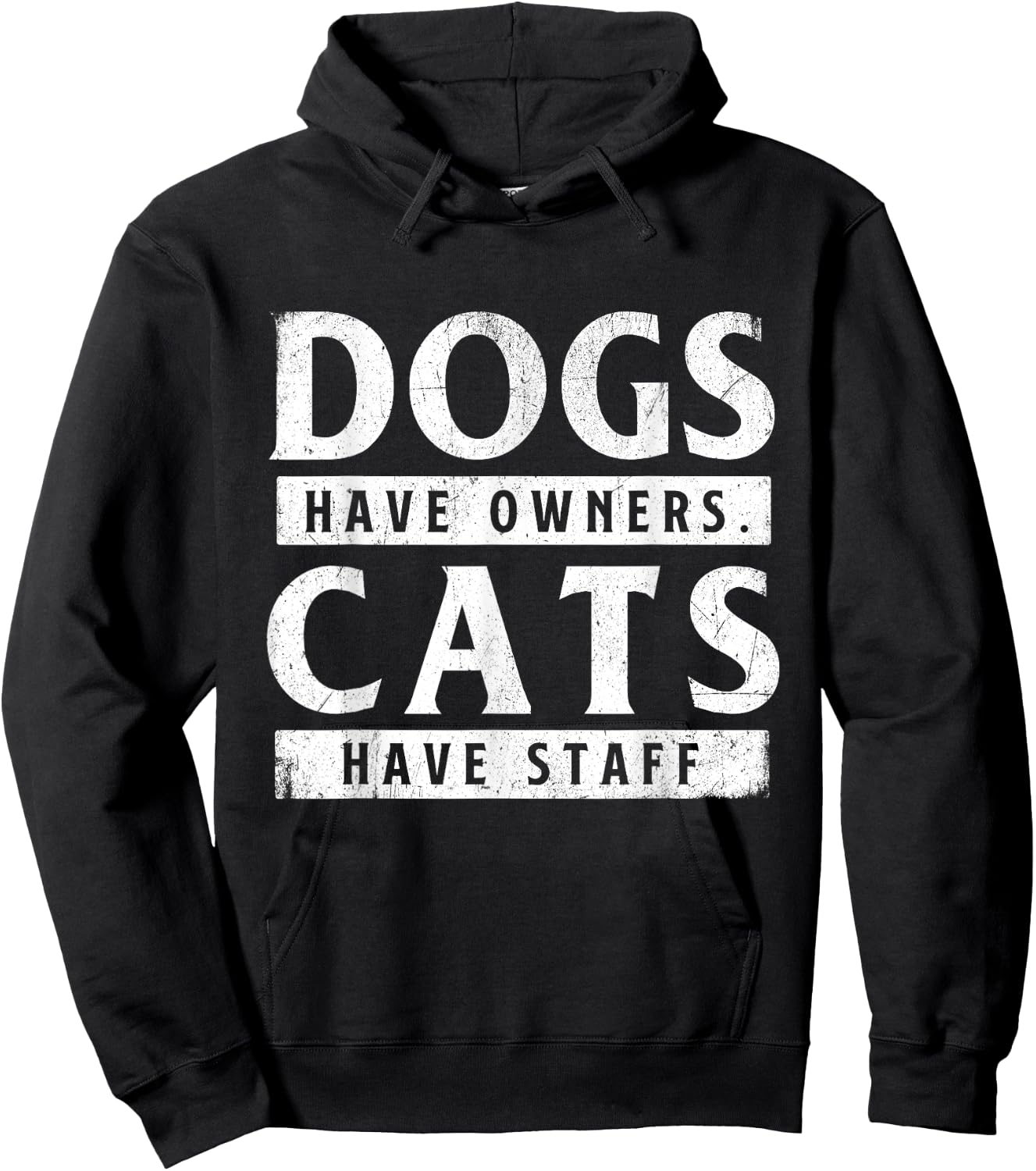 Dogs Have Owners Cats Have Staff - Animal Lover Pet Owner Hoodie - Hoodie | Black