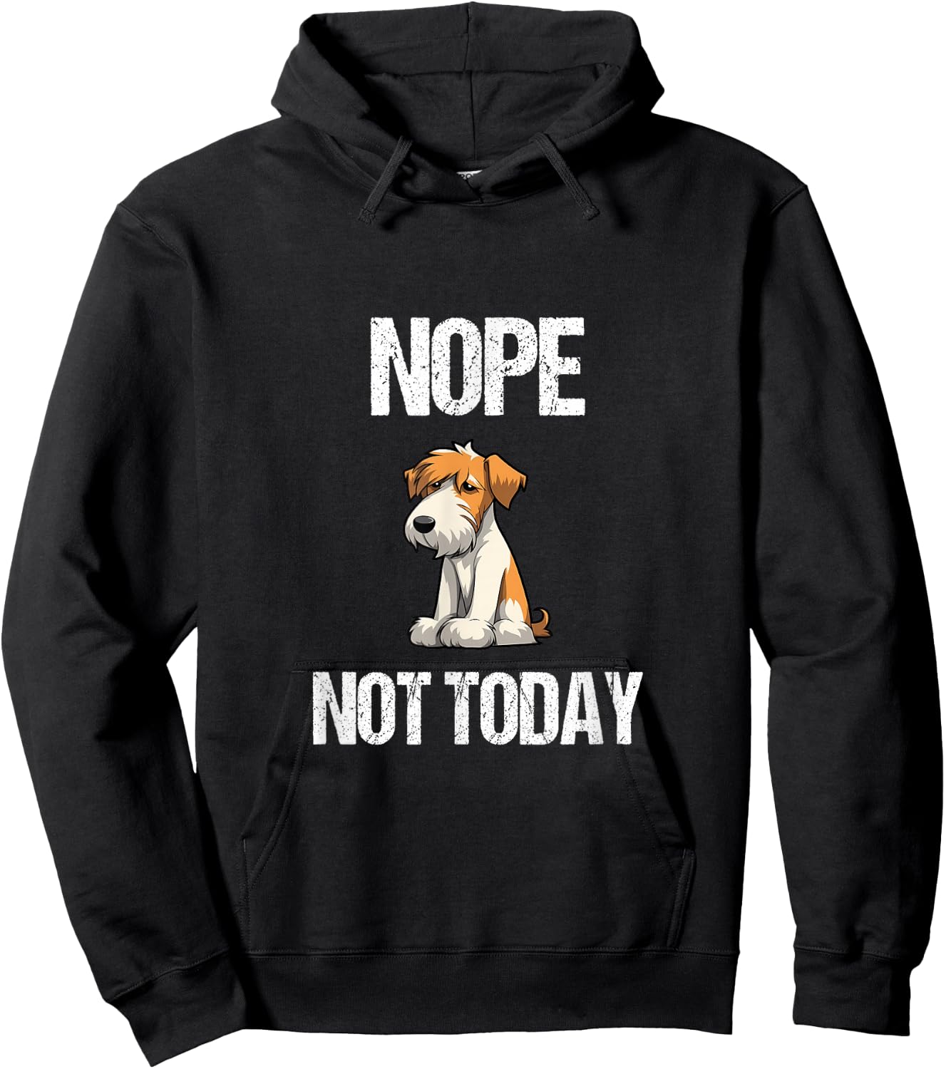 Nope, Not Today Wire Haired Fox Terrier Hoodie - Hoodie | Black