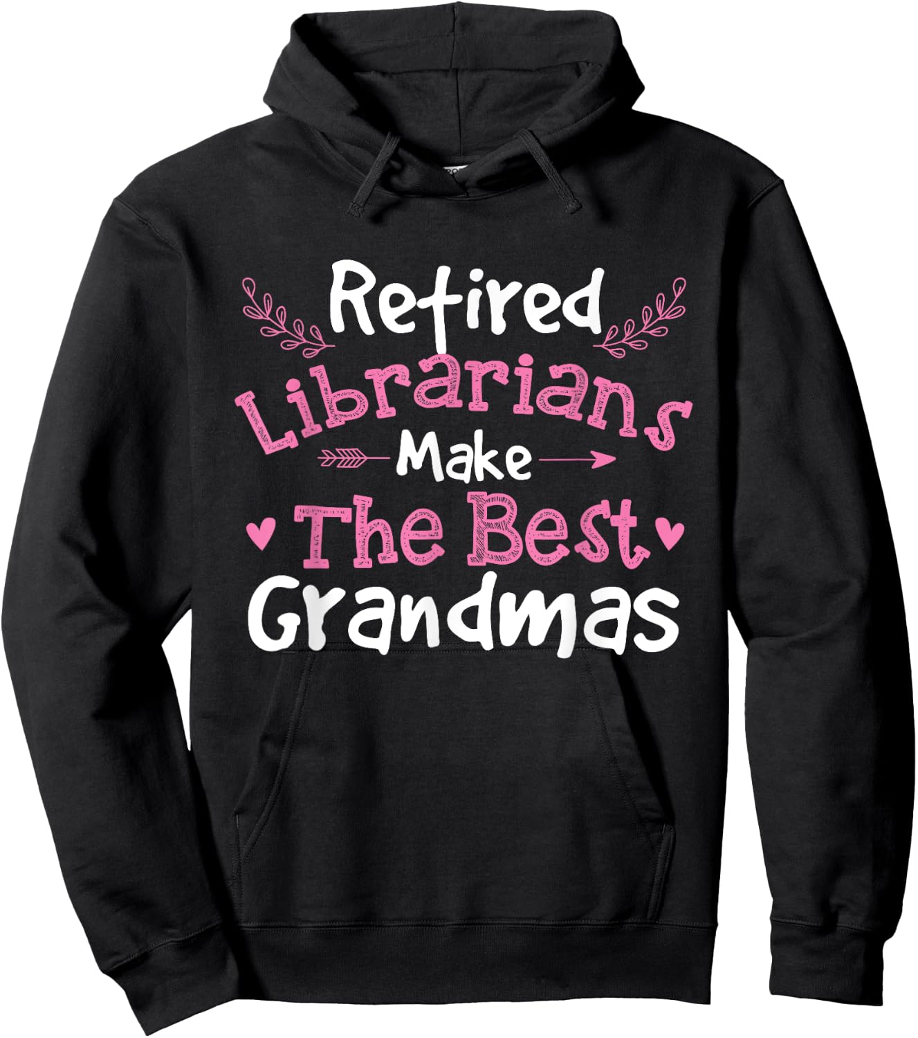 Retired Librarians - Retirement Grandma School Library Books Hoodie - Hoodie | Black