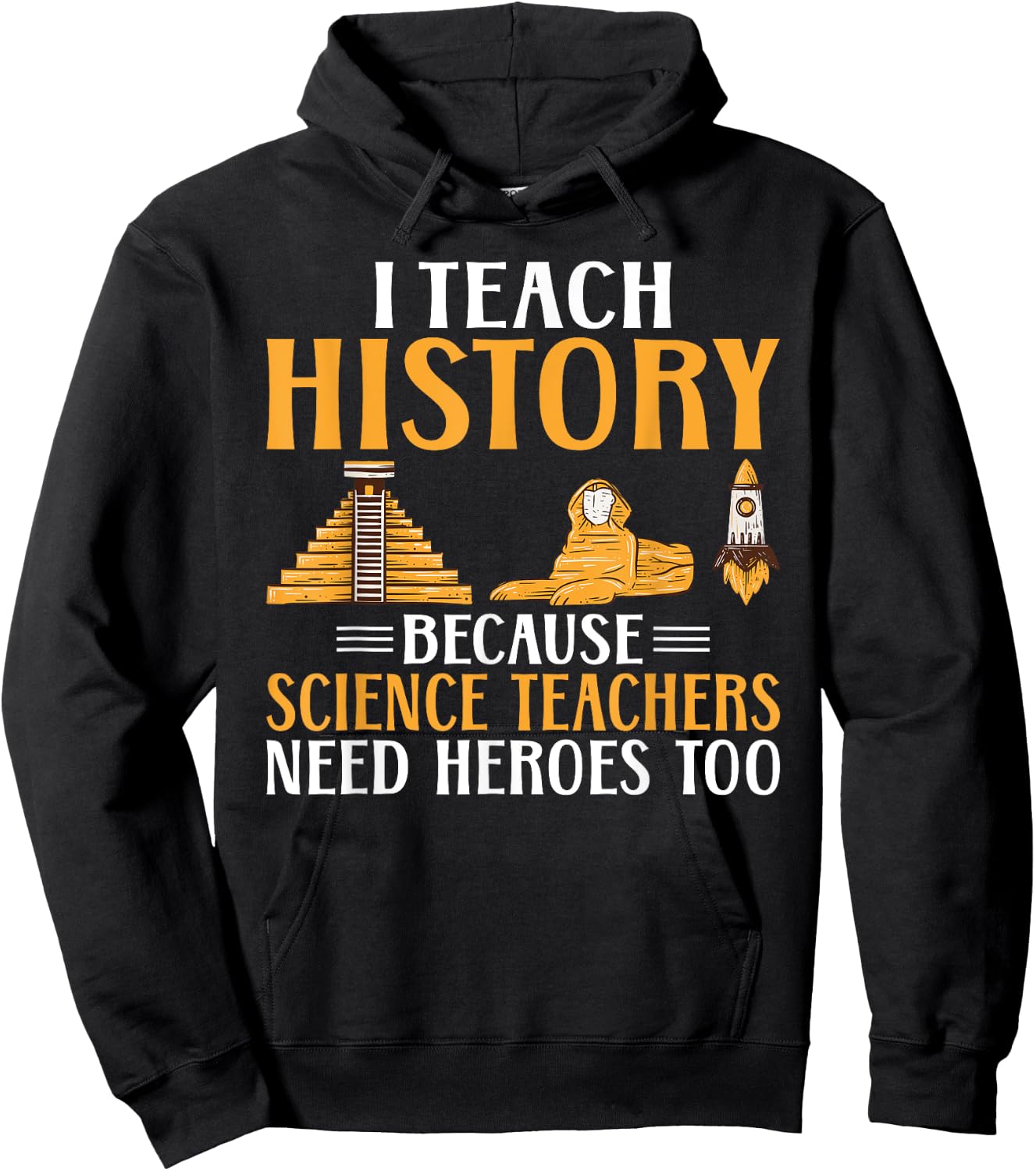 I teach Histroy because Science Teacher need Heroes History Women Hoodie - Hoodie | Black