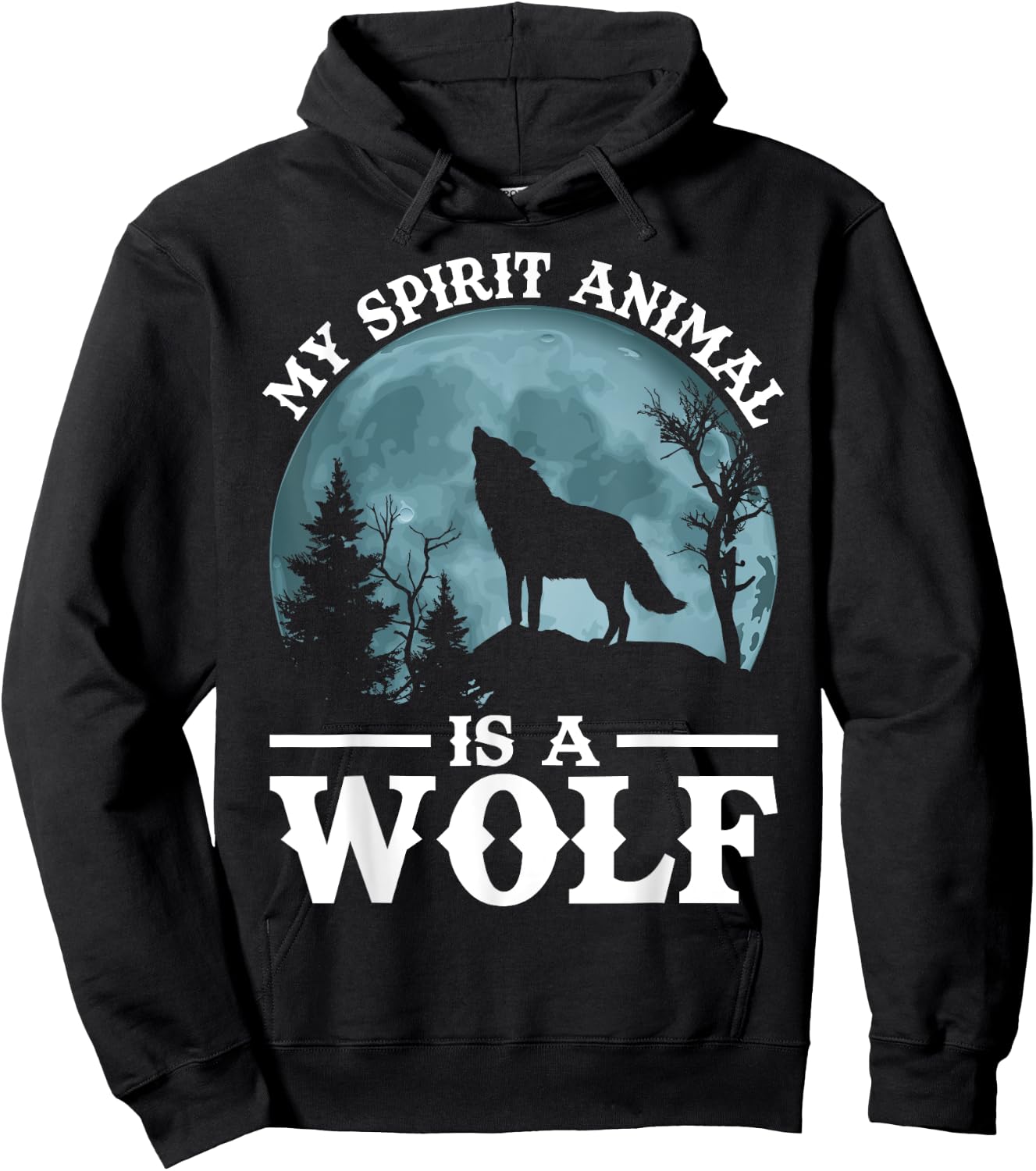 My Spirit Animal Is A Wolf Hoodie - Hoodie | Black