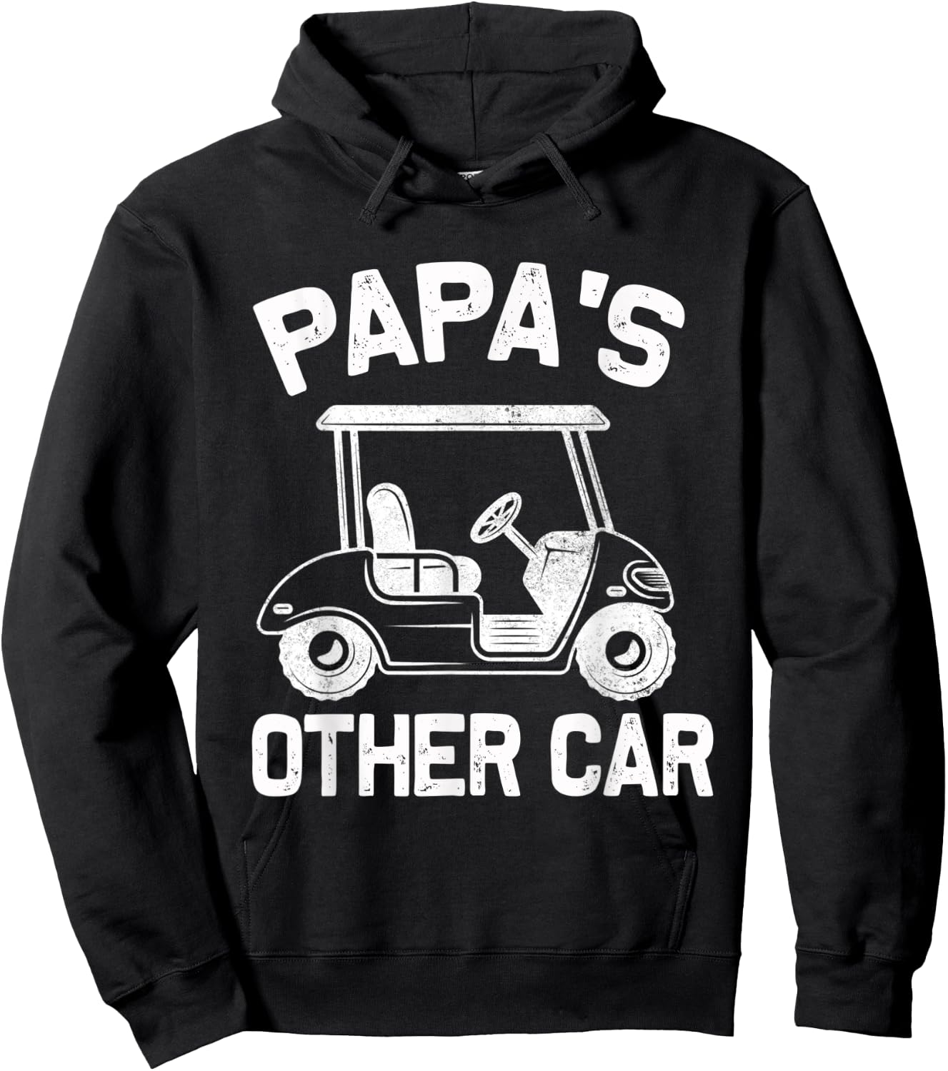 Papa's Other Car - Golf Cart - Funny Grandpa Golfing Hoodie - Hoodie | Black