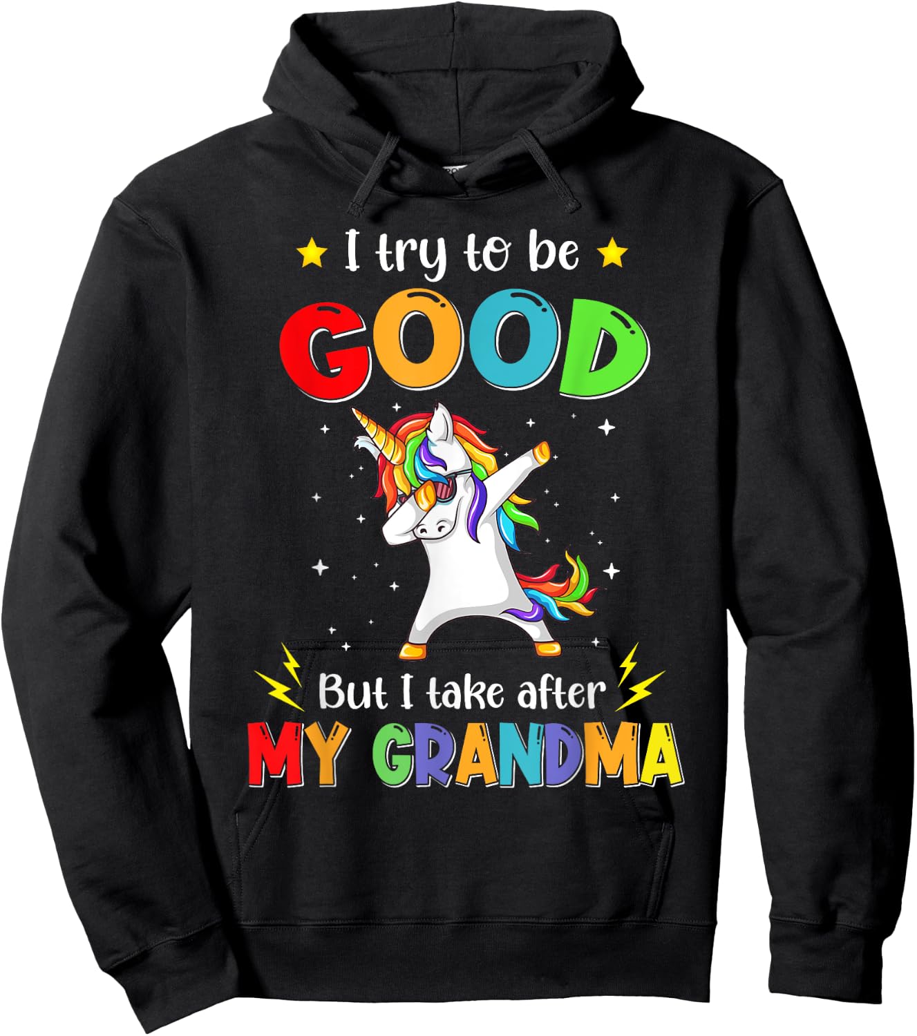 I Try To Be Good But I Take After My Grandma Unicorn Dabbing Hoodie - Hoodie | Black