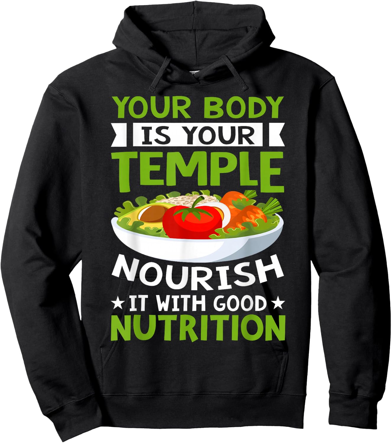 Your Body Is Your Temple Nourish It With Good Nutrition Hoodie - Hoodie | Black