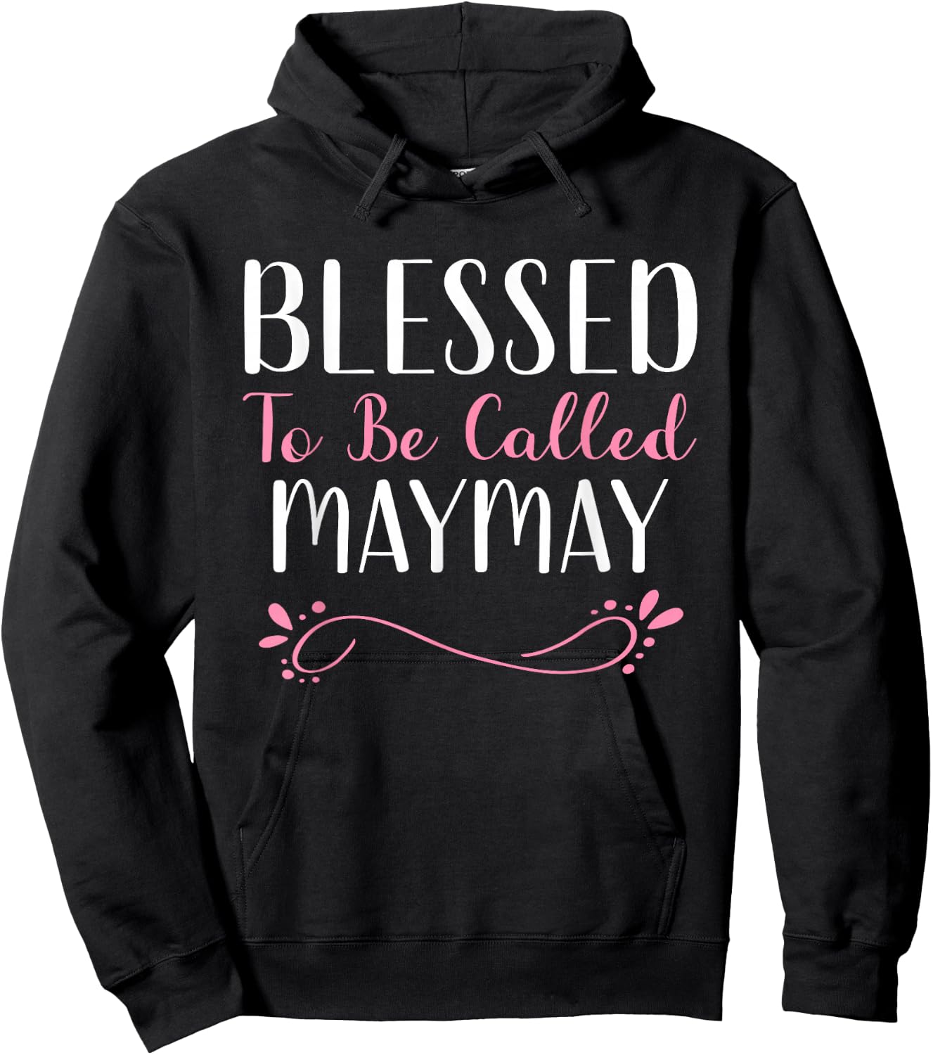 Blessed To Be Called MayMay Cute Cool May-May Hoodie - Hoodie | Black