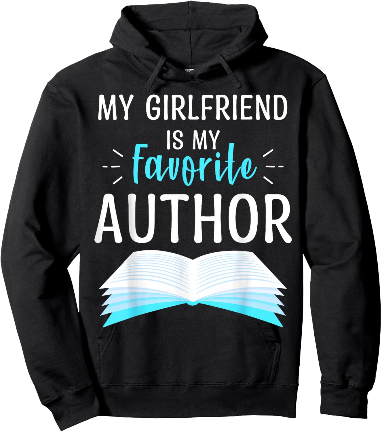 My Girlfriend Is My Favorite Author Proud Book Journalist Hoodie - Hoodie | Black