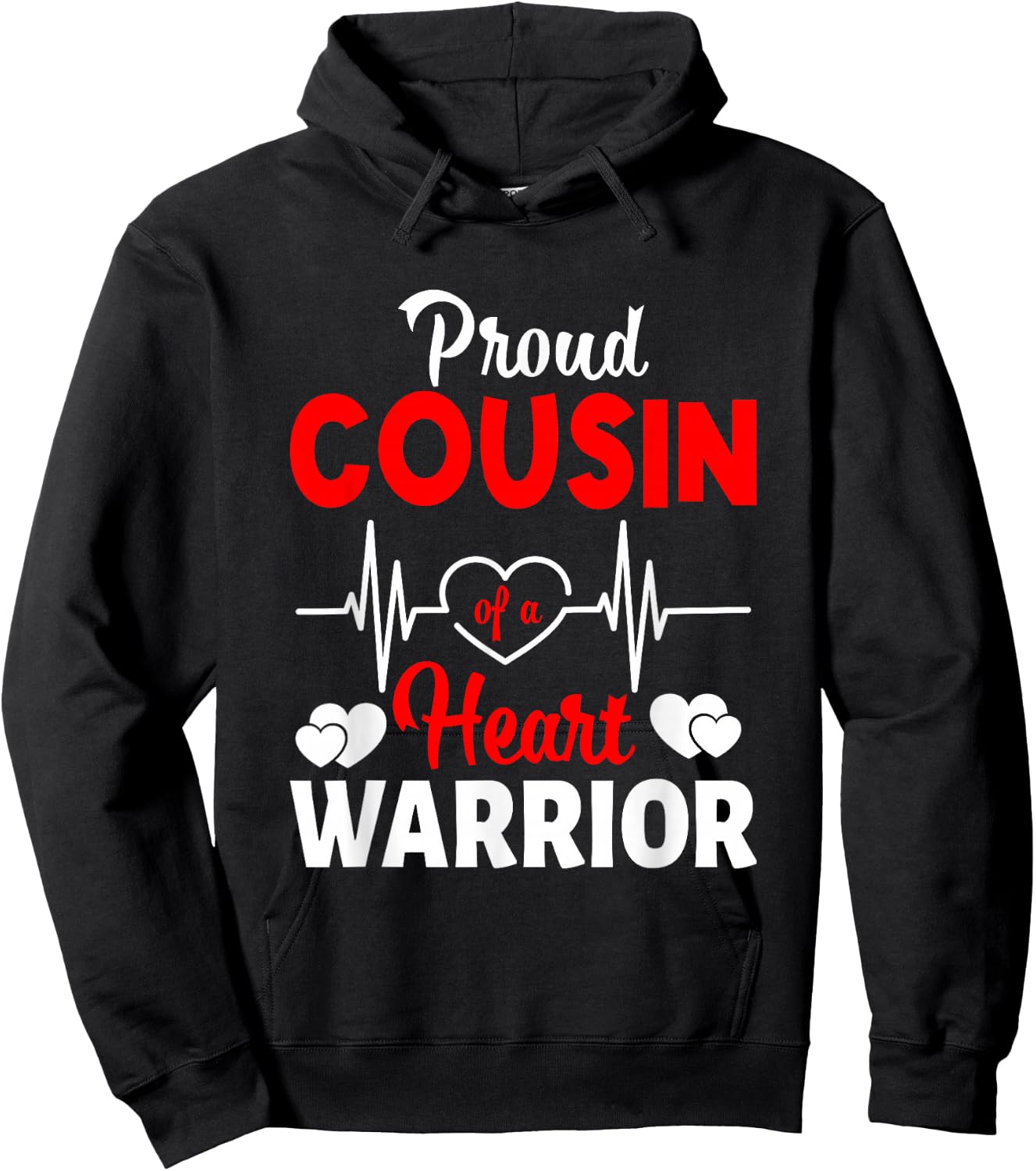 Proud Cousin Of A Heart Warrior CHD Awareness Hoodie - Hoodie | Black