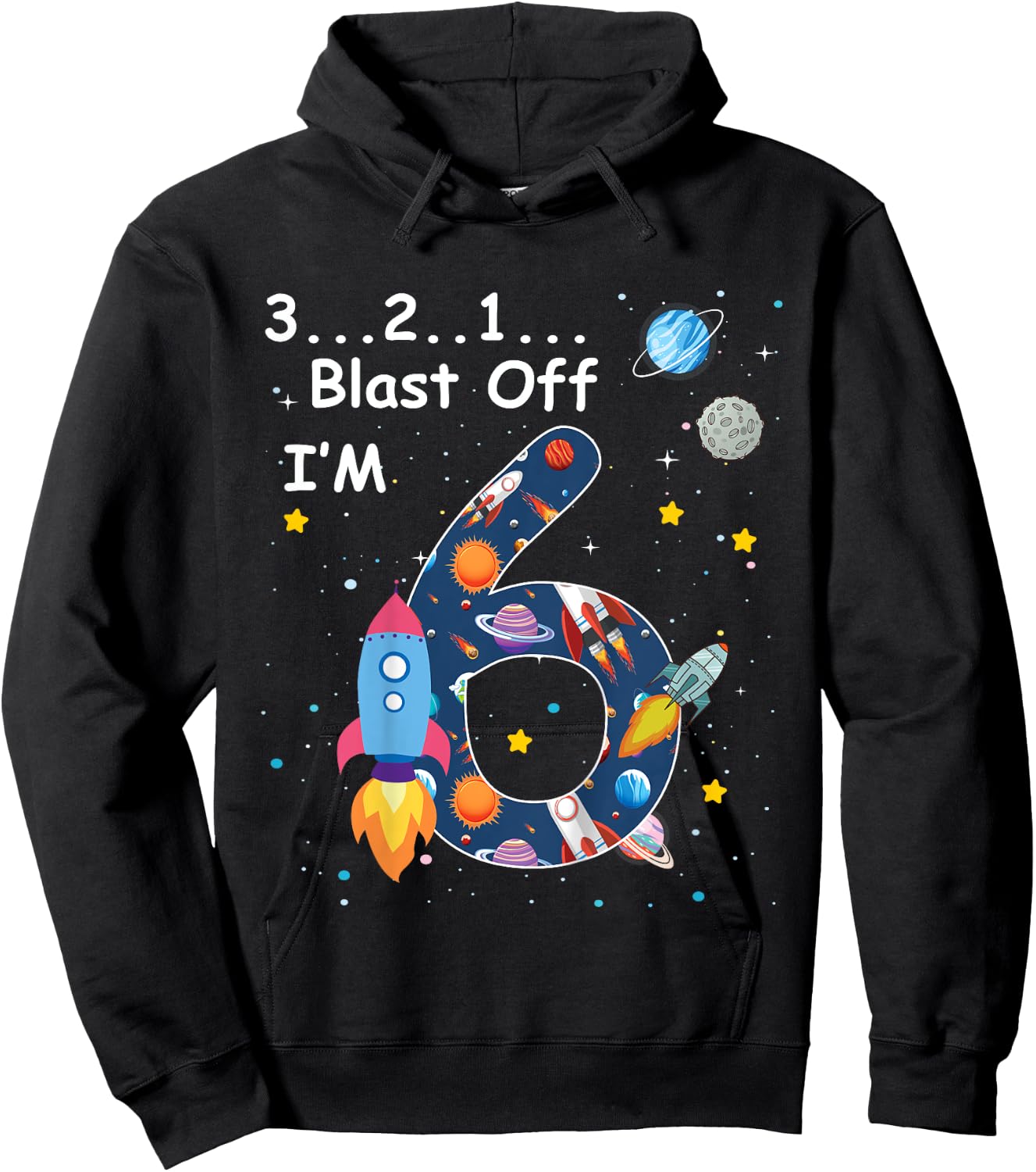 Outer Space Blast Off 6 Year Old 6th Birthday Boys Girls Hoodie - Hoodie | Black