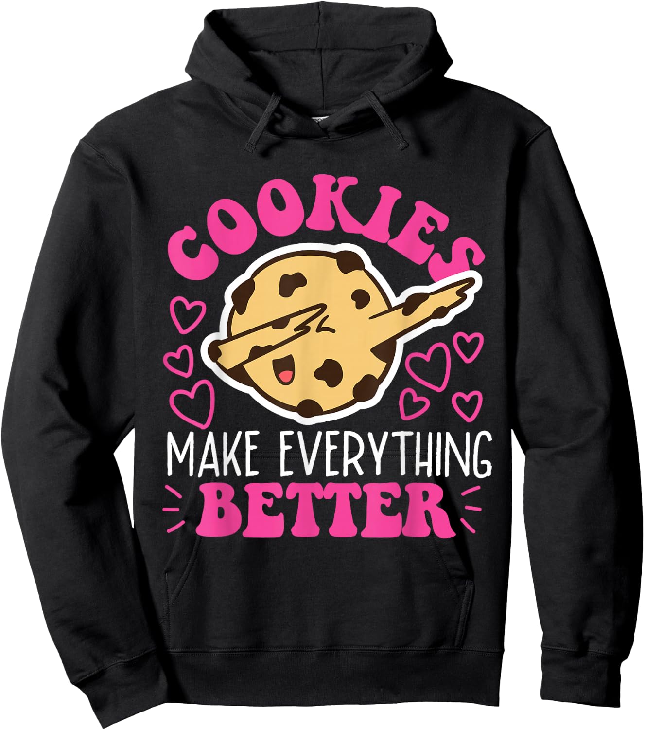 Cookies Make Everything Better Dabbing Chocolate Cookie Hoodie - Hoodie | Black