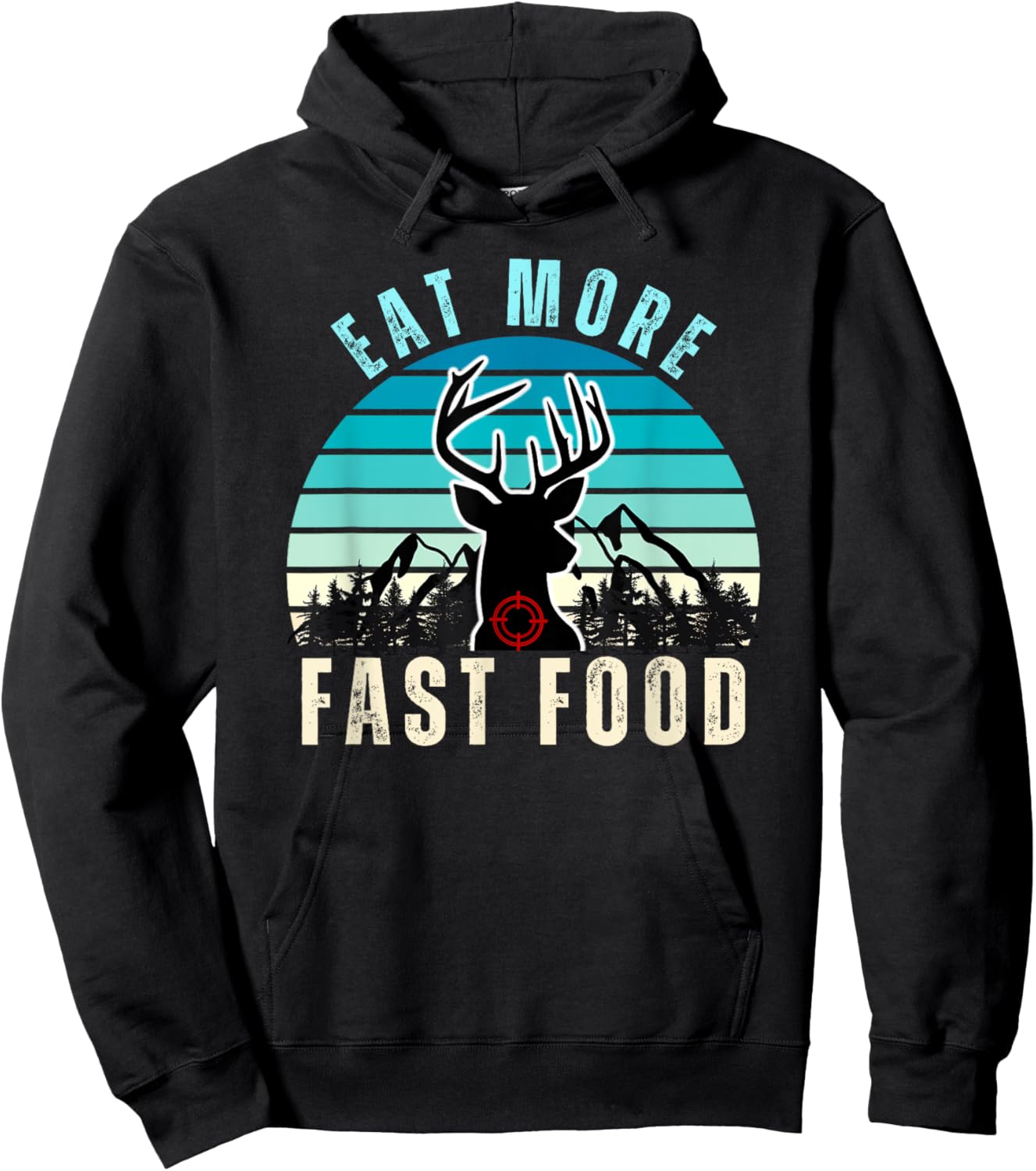 Eat More Fast Food Retro Vintage Camper Deer Hunting Hoodie - Hoodie | Black