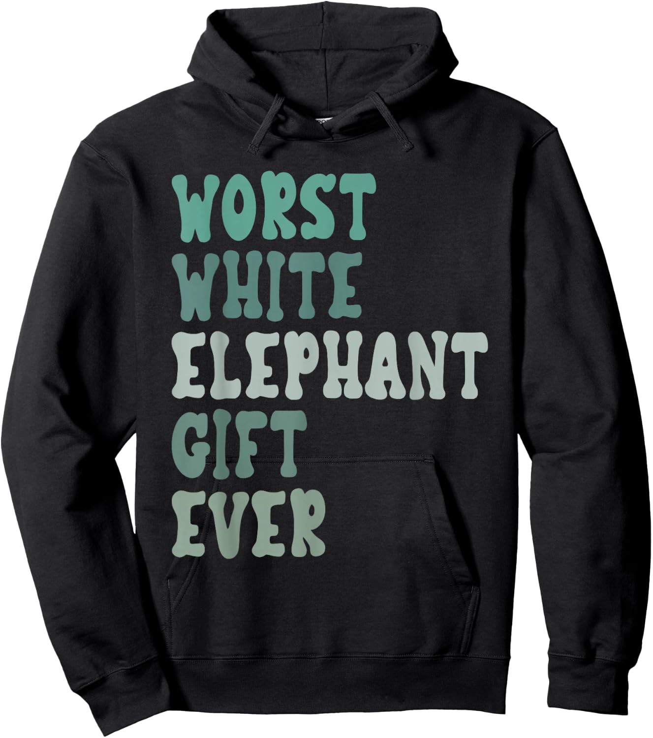 Fun Worst White Elephant Ever for Adults Under 15 20 Hoodie - Hoodie | Black