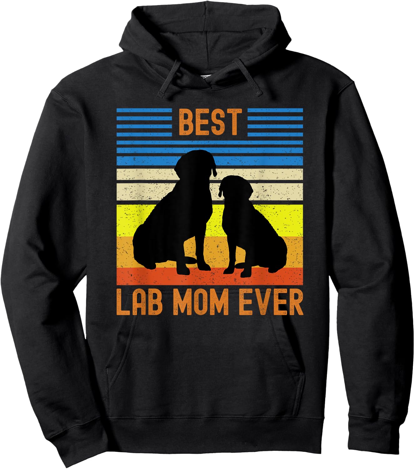 Best Black Yellow Chocolate Lab Mom Ever Labrador Retriever Hoodie - Hoodie | Black