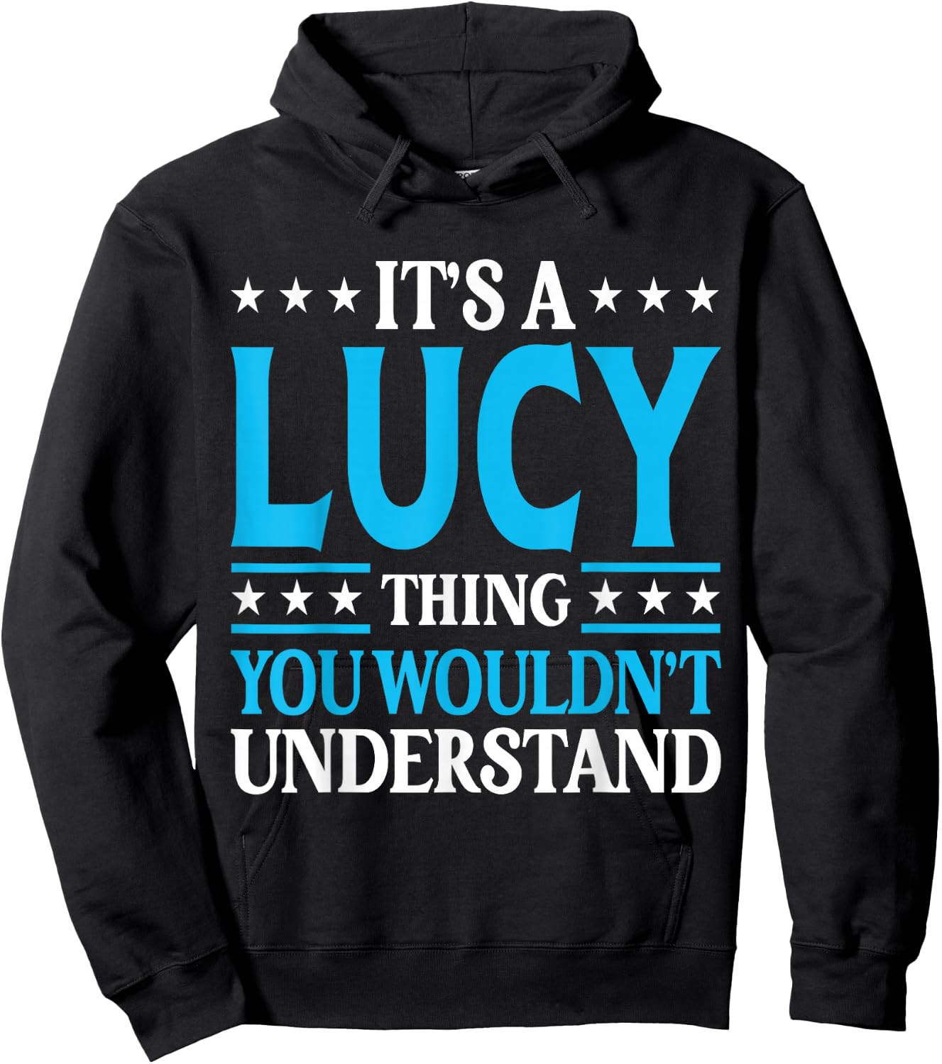 It's A Lucy Thing Wouldn't Understand Girl Name Lucy Hoodie - Hoodie | Black