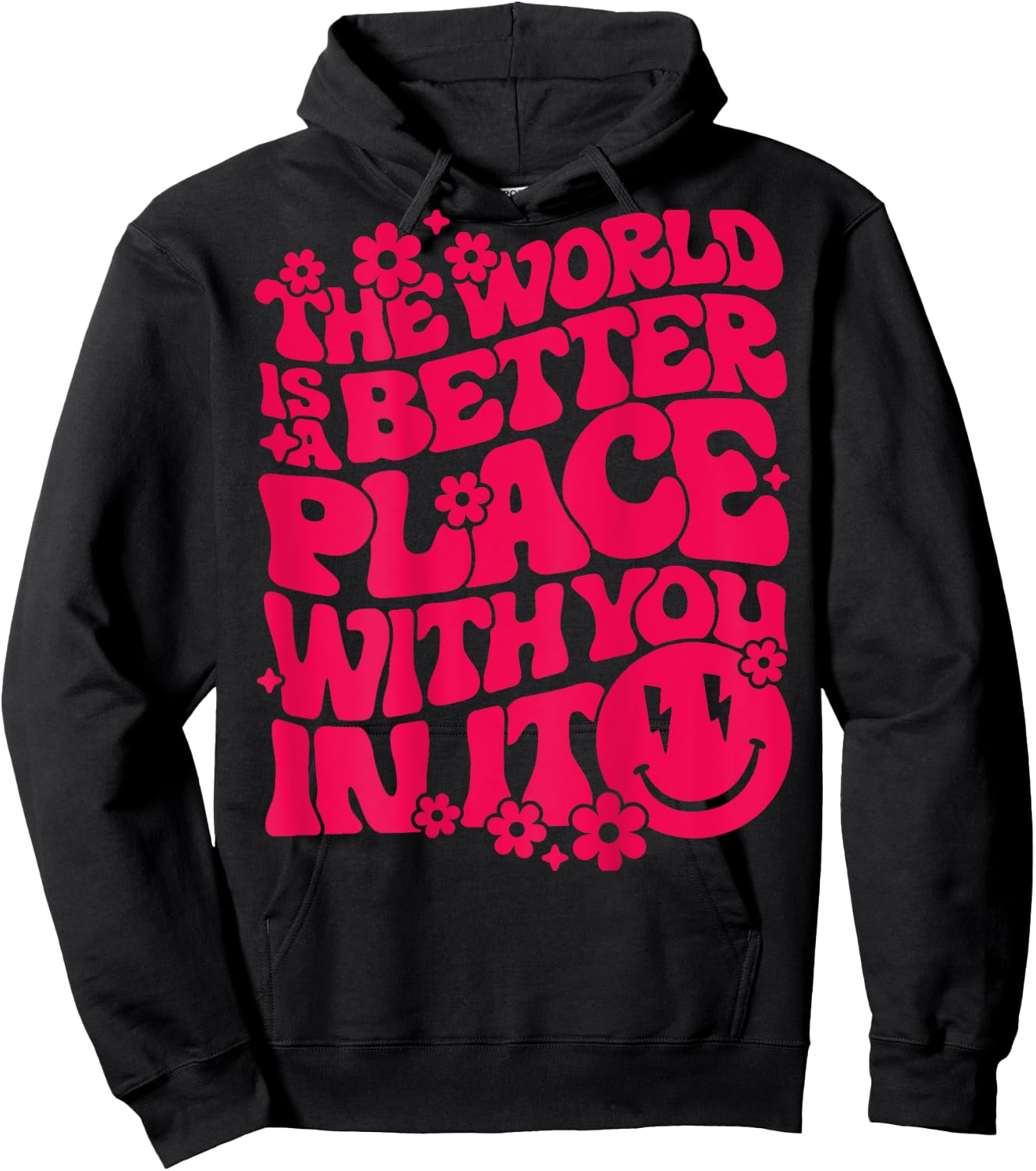 The World Is A Better Place With You In It Preppy Trendy Hoodie - Hoodie | Black