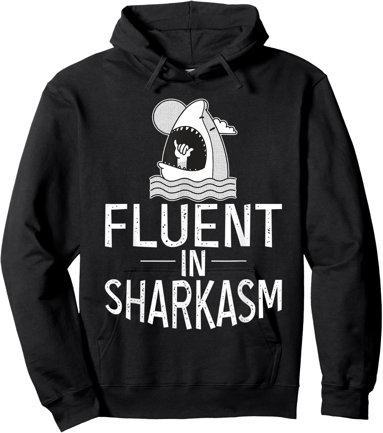 Fluent in Sharkasm Shark Lover Hoodie - Hoodie | Black
