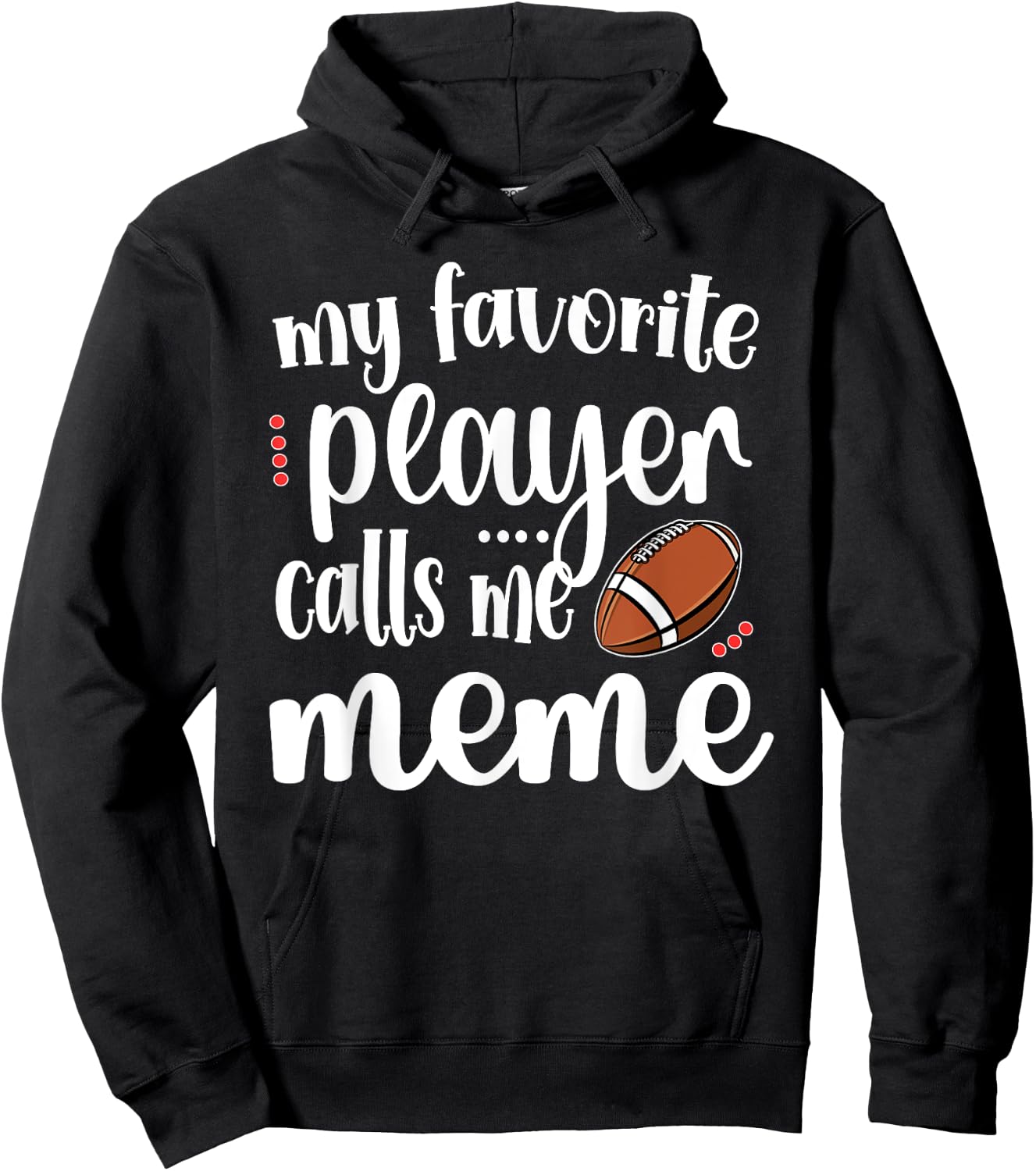 My Favorite Football Player Calls Me Meme Grandma Hoodie - Hoodie | Black
