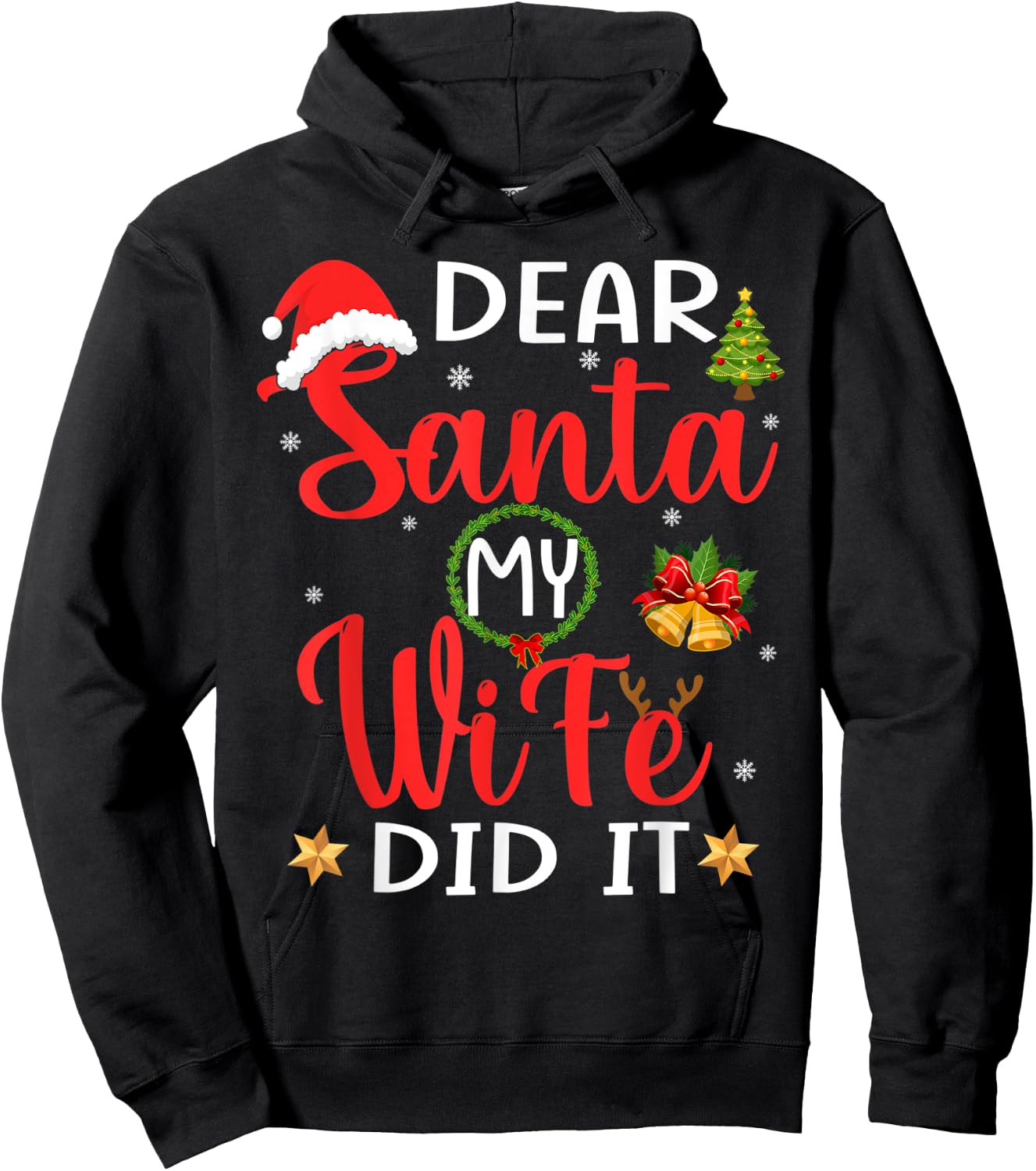 Funny Christmas Pajamas Shirt, Dear Santa My Wife Did It Hoodie - Hoodie | Black