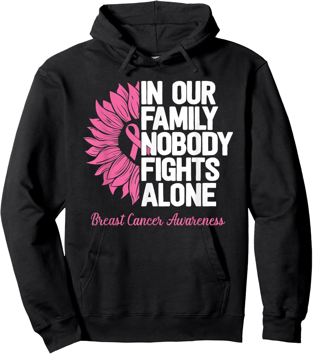 Breast Cancer Awareness Nobody Fights Alone Breast Cancer Hoodie - Hoodie | Black