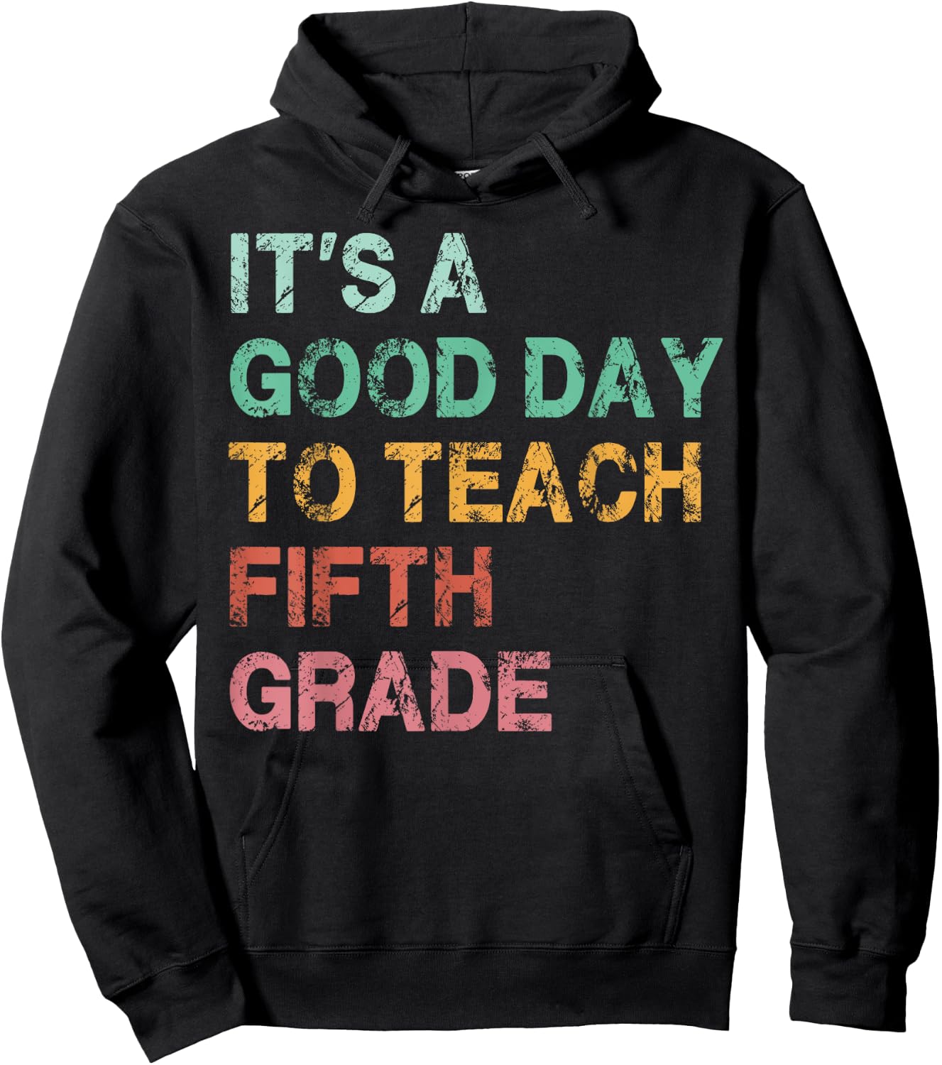 It’s A Good Day To Teach 5th Grade Vintage Back To School Hoodie - Hoodie | Black