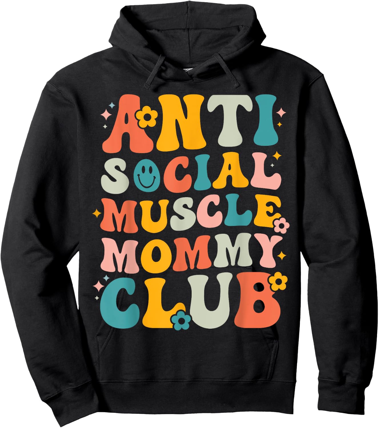 Anti Social Muscle Mommy Club Groovy Pump Cover Funny Hoodie - Hoodie | Black