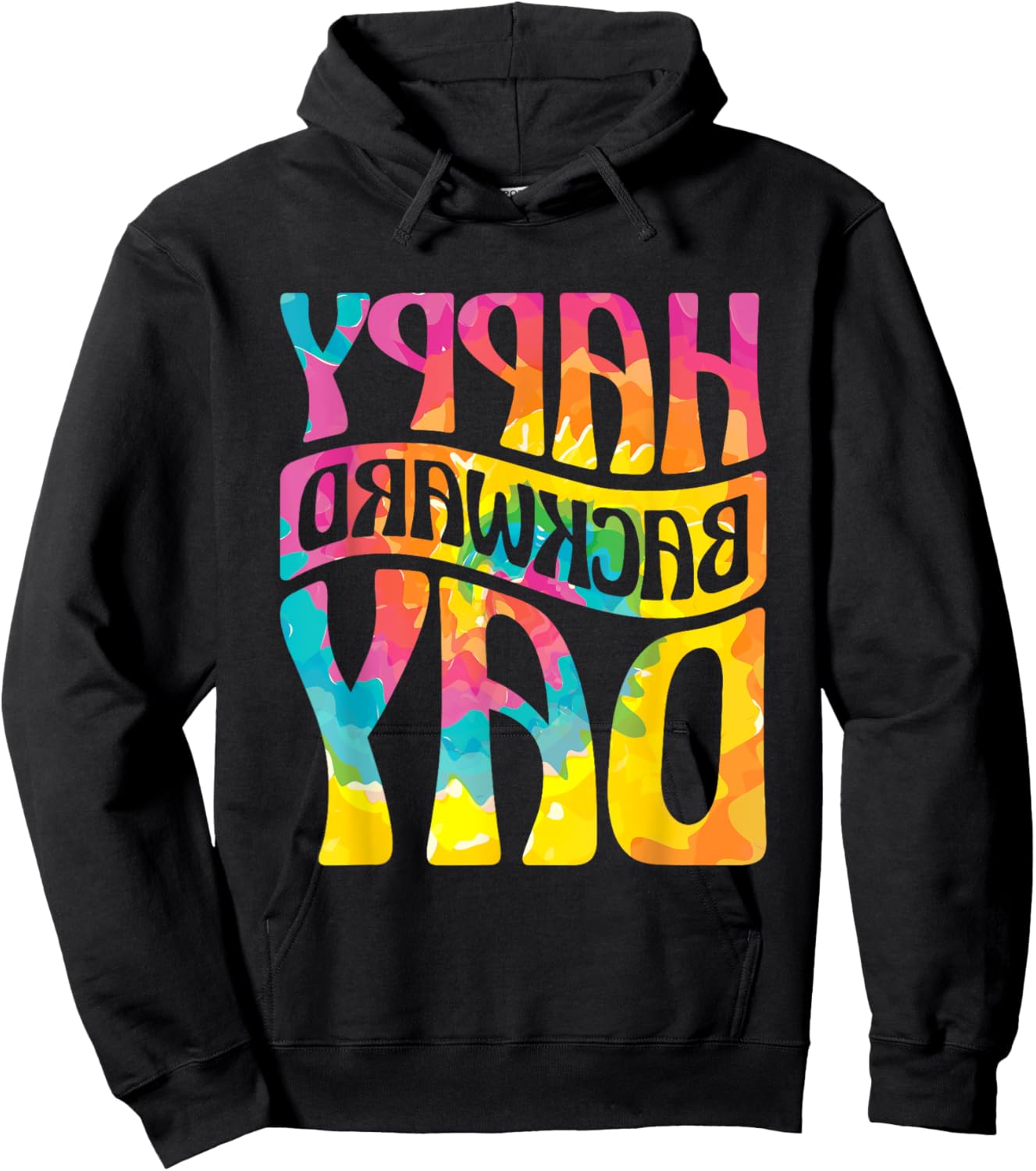Happy Backward Day and Backward Reversed Day Hoodie - Hoodie | Black