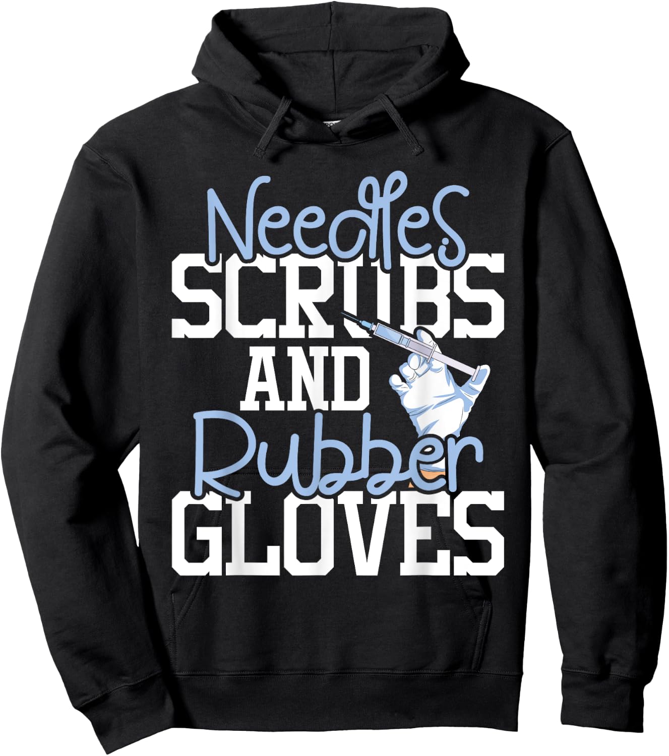 Needles Scrubs And Rubber Gloves - Medical Phlebotomy Nurse Hoodie - Hoodie | Black