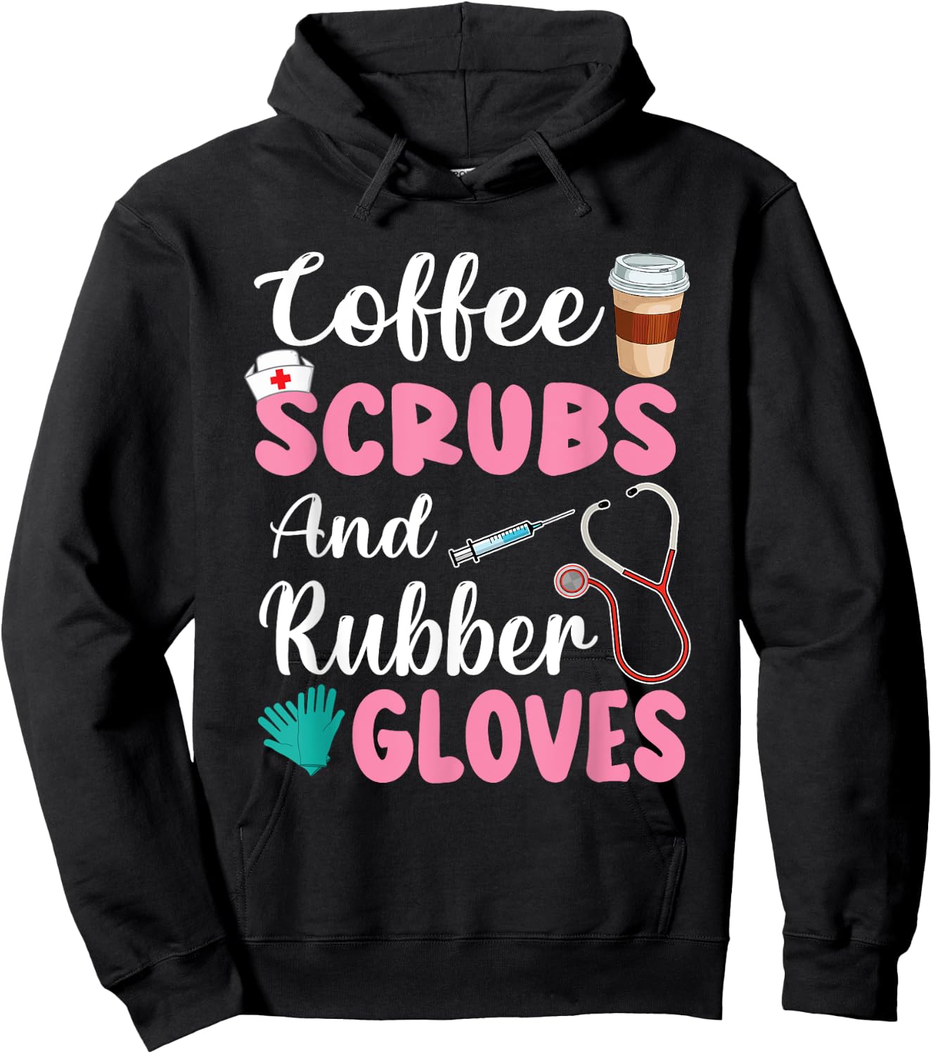 Coffee Scrubs And Rubber Gloves Nurse Life CNA Women Mom Hoodie - Hoodie | Black