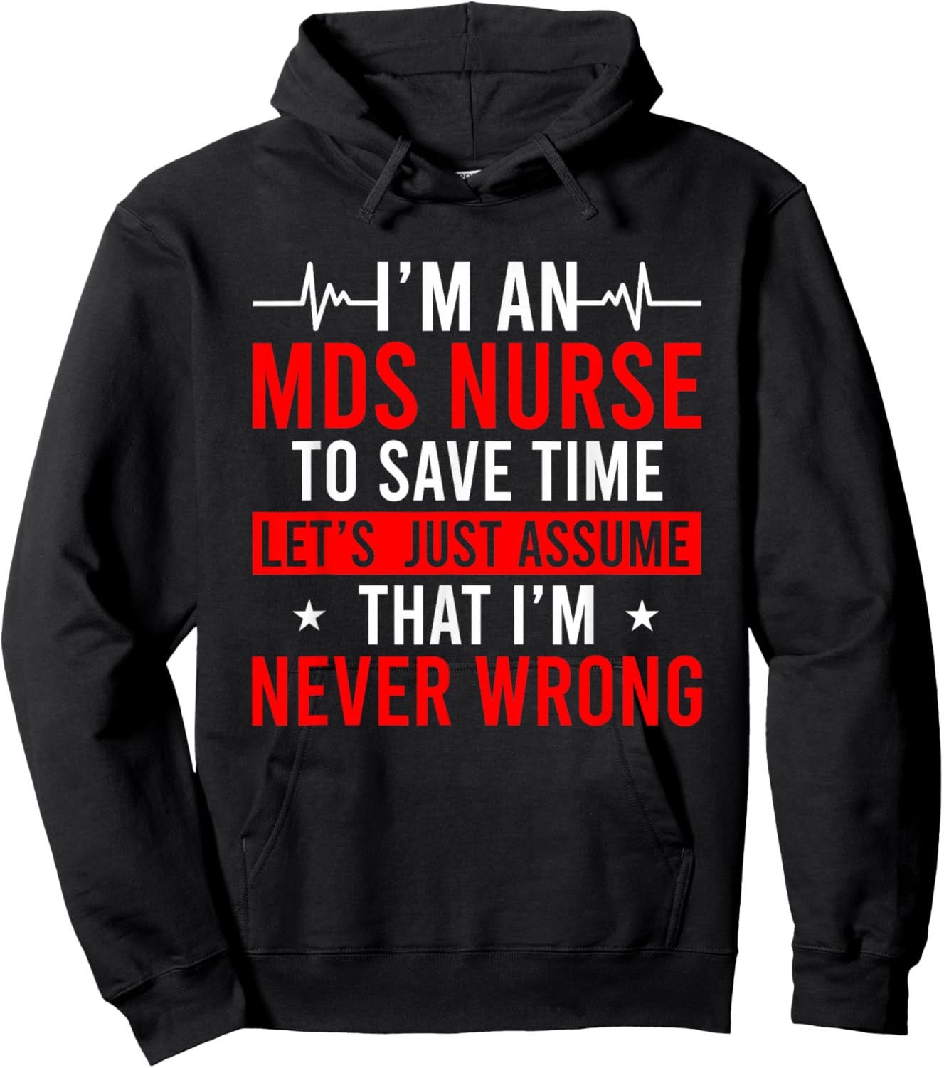 I'm An MDS Nurse MDS Nursing MDS Nurses Hoodie - Hoodie | Black