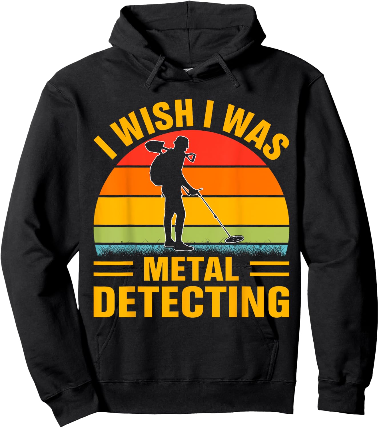 I Wish I Was Metal Detecting Hoodie - Hoodie | Black