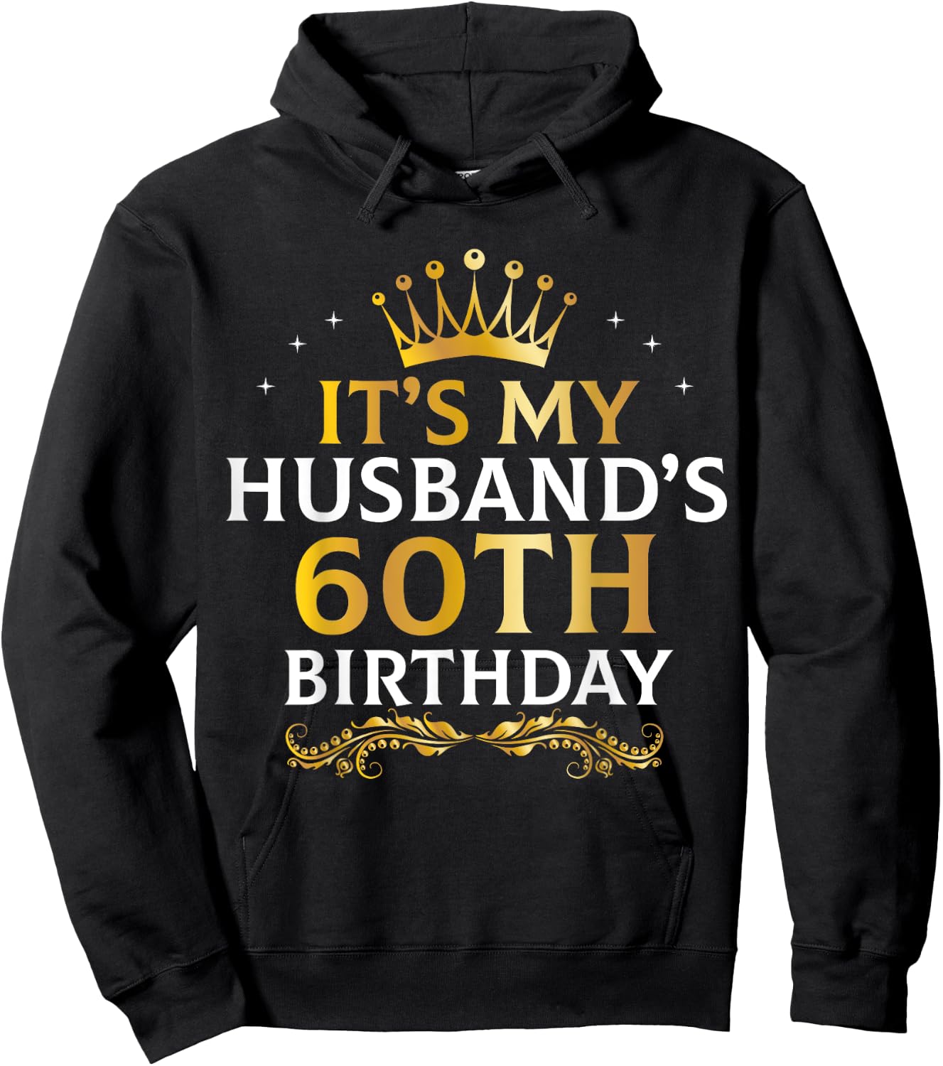 It's My Husband's 60 Year Old Birthday Couple 60th B-Day Hoodie - Hoodie | Black