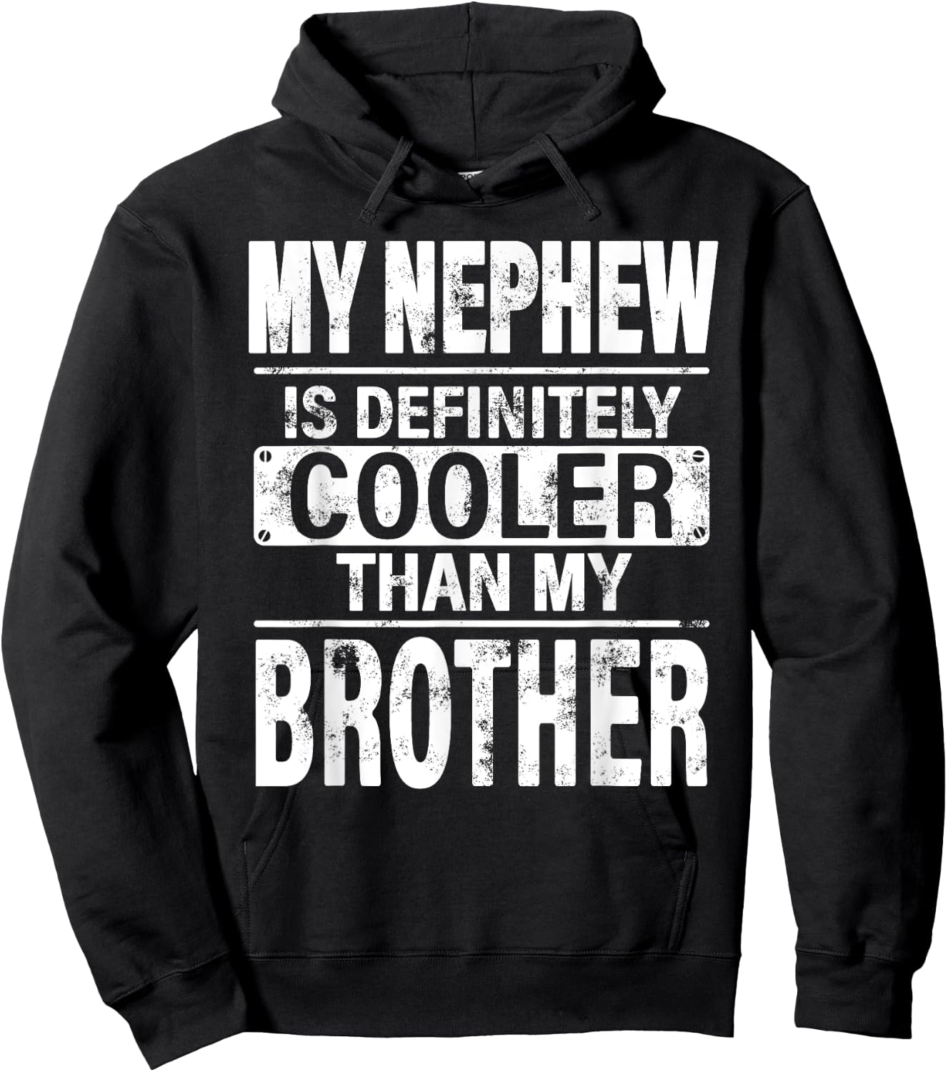 My Nephew Is Definitely Cooler Than My Brother Funny Uncle Hoodie - Hoodie | Black