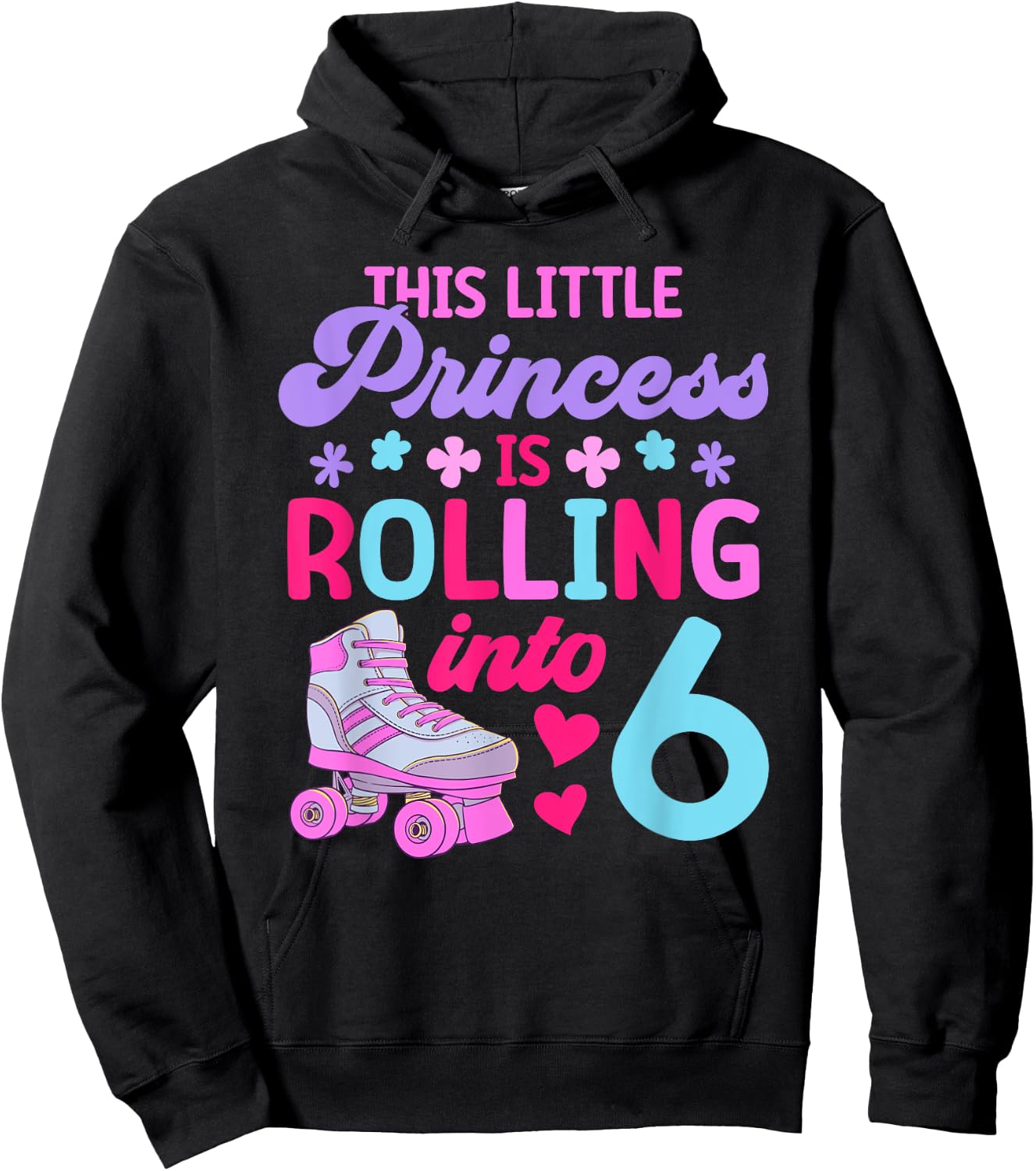 Rolling into 6 Girls 6th Birthday Roller Skates Hoodie - Hoodie | Black