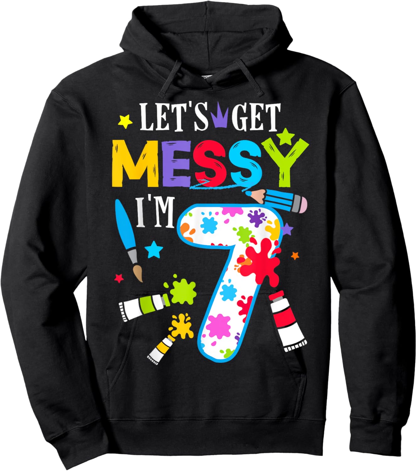 Art Painting 7 Year Old Birthday Artist Let's Get Messy Art Hoodie - Hoodie | Black