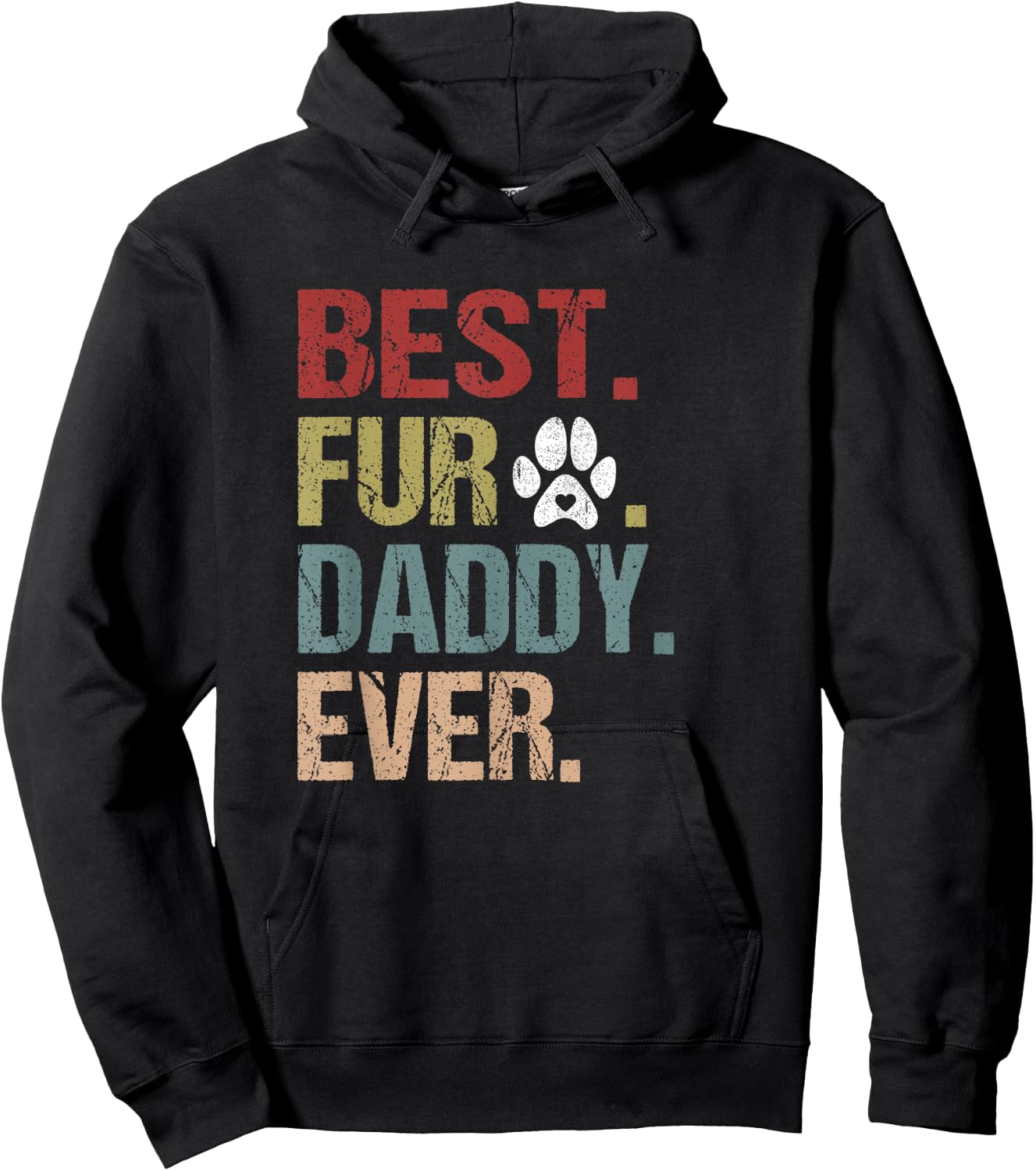 Funny Fur DADDY Shirt Fathers Day Gift Best Fur Dad Ever Hoodie - Hoodie | Black