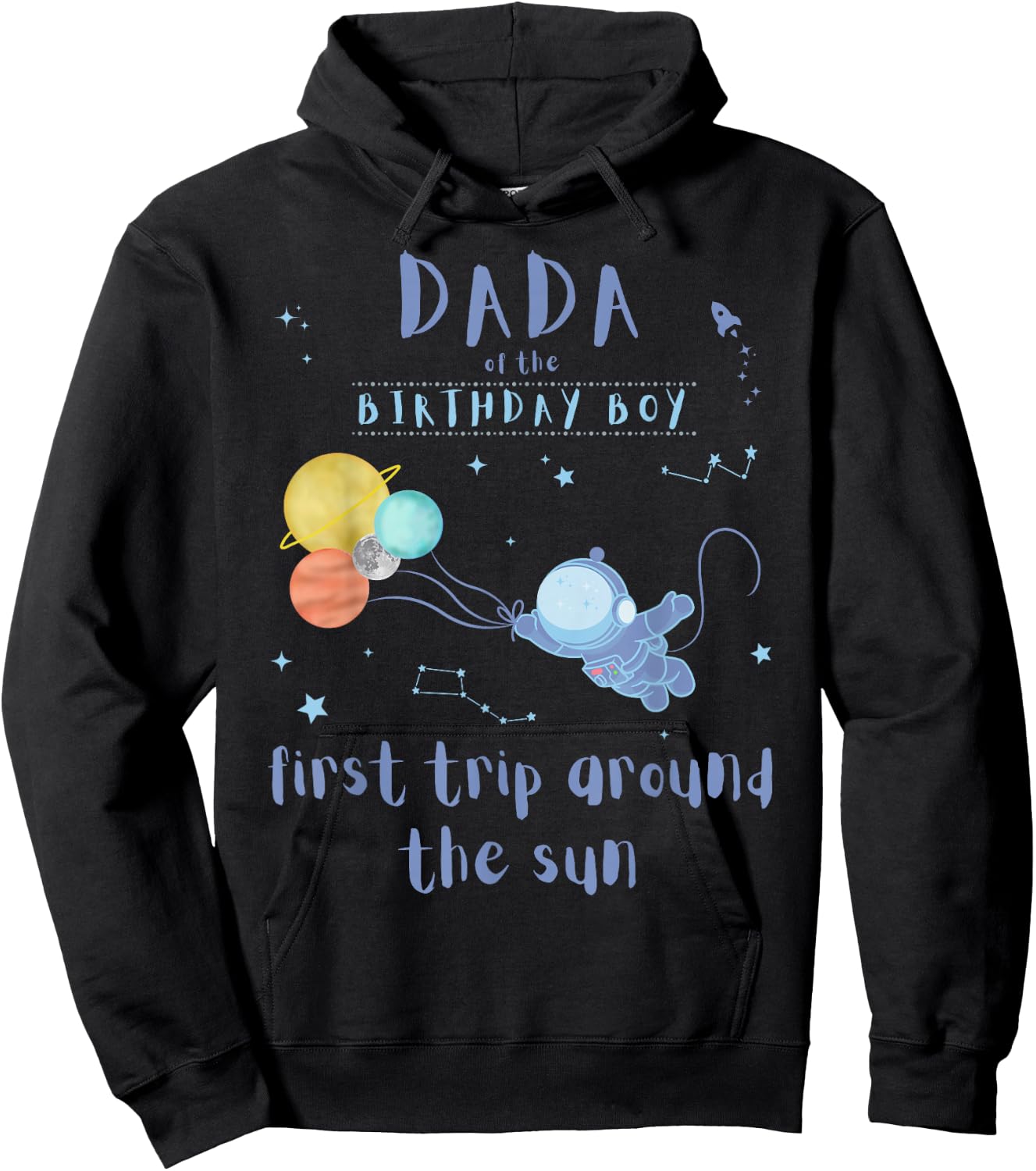 Dada Dad 1st Birthday First Trip Around The Sun Space Bday Hoodie - Hoodie | Black