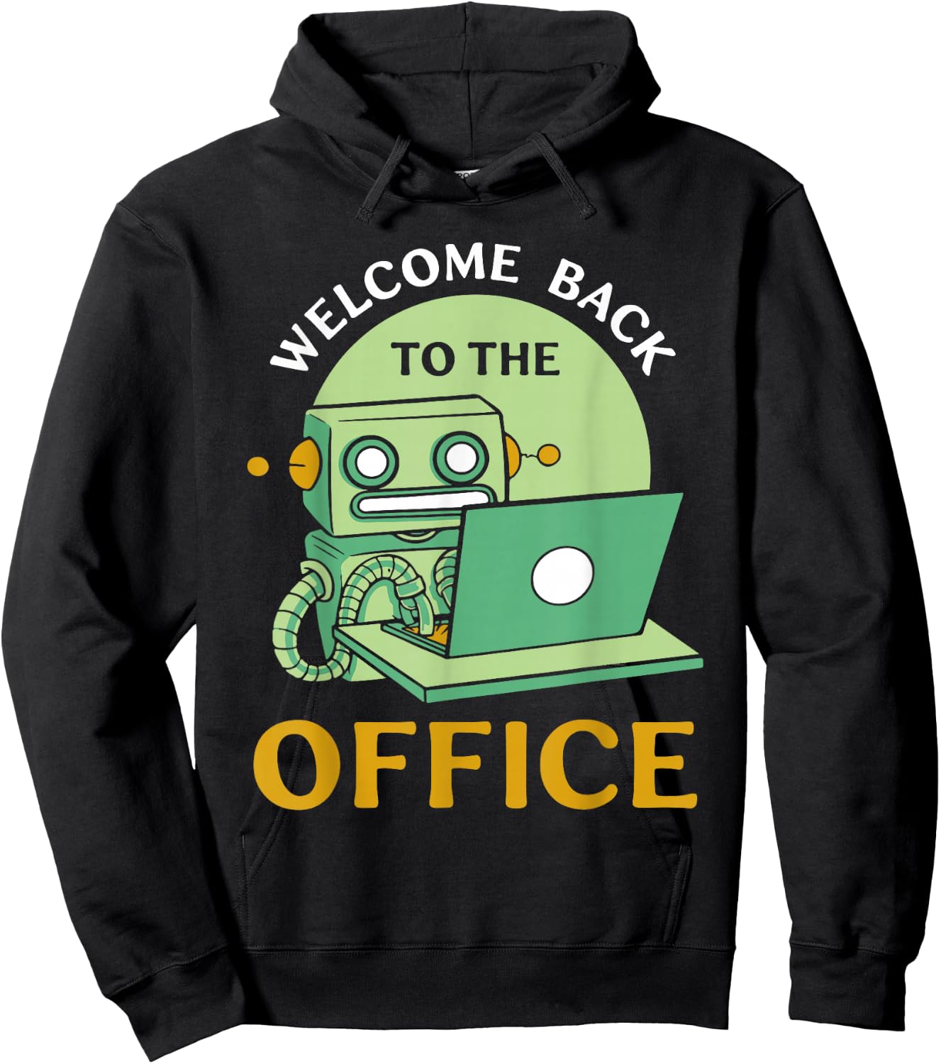 Welcome Back to the Office Work Job Work Profession Hoodie - Hoodie | Black