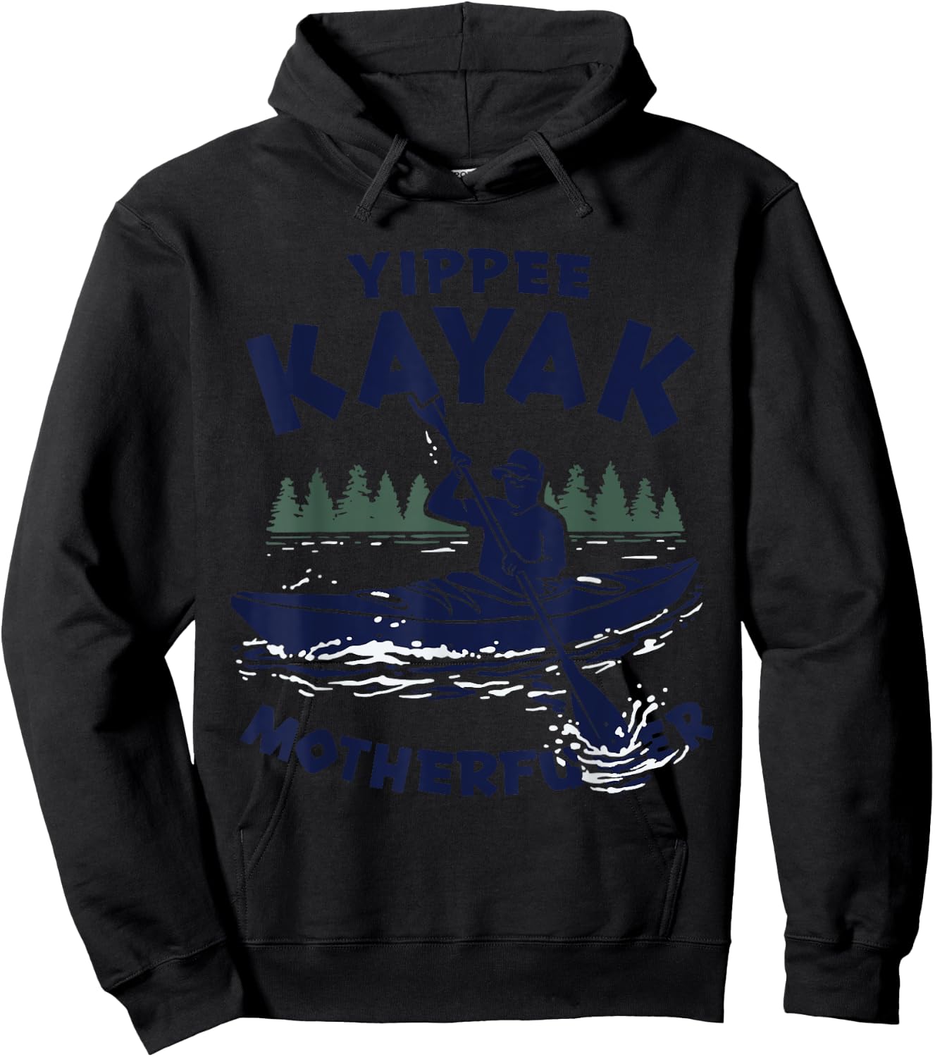 Funny Kayak Yippee Kayak Canoeist kayaking Hoodie - Hoodie | Black