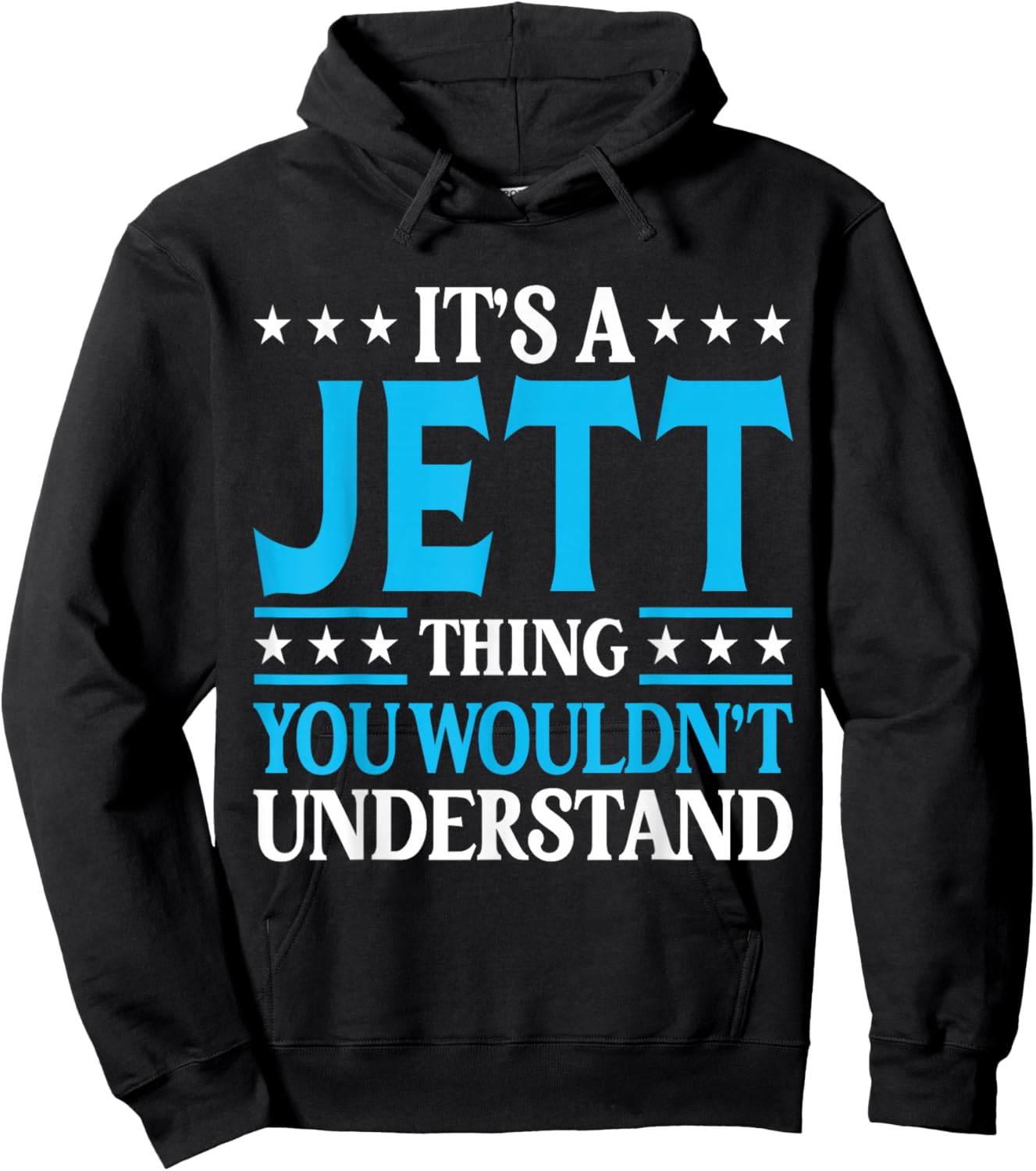 It's A Jett Thing Wouldn't Understand Personal Name Jett Hoodie - Hoodie | Black